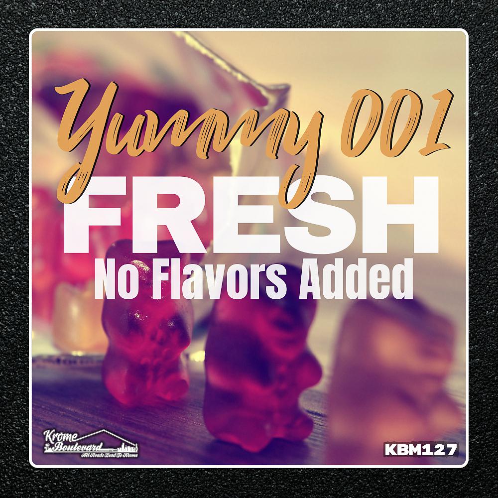 Постер альбома Fresh, No Flavors Added