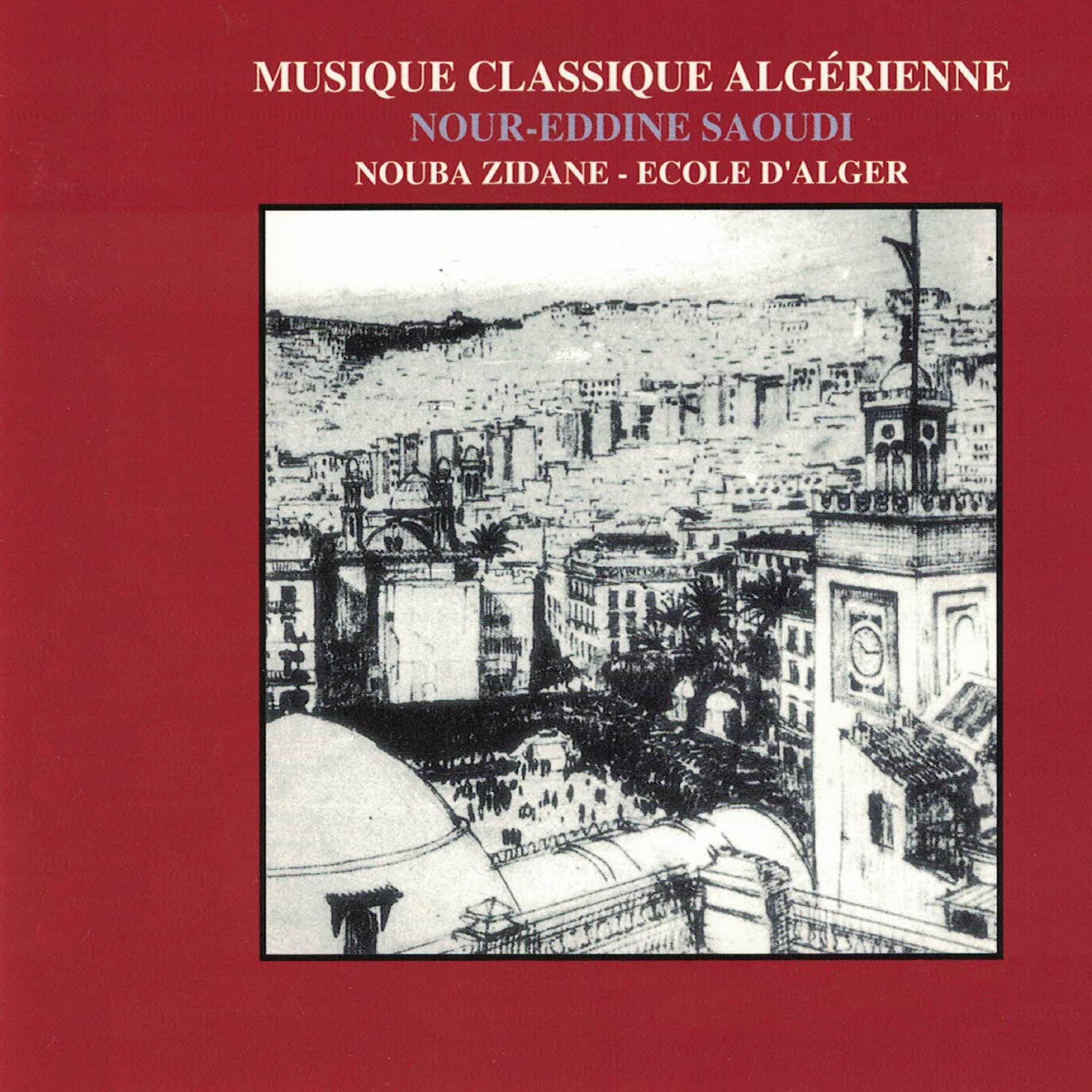 Постер альбома Musique classique algérienne: Nouba Zidane, école d'Alger