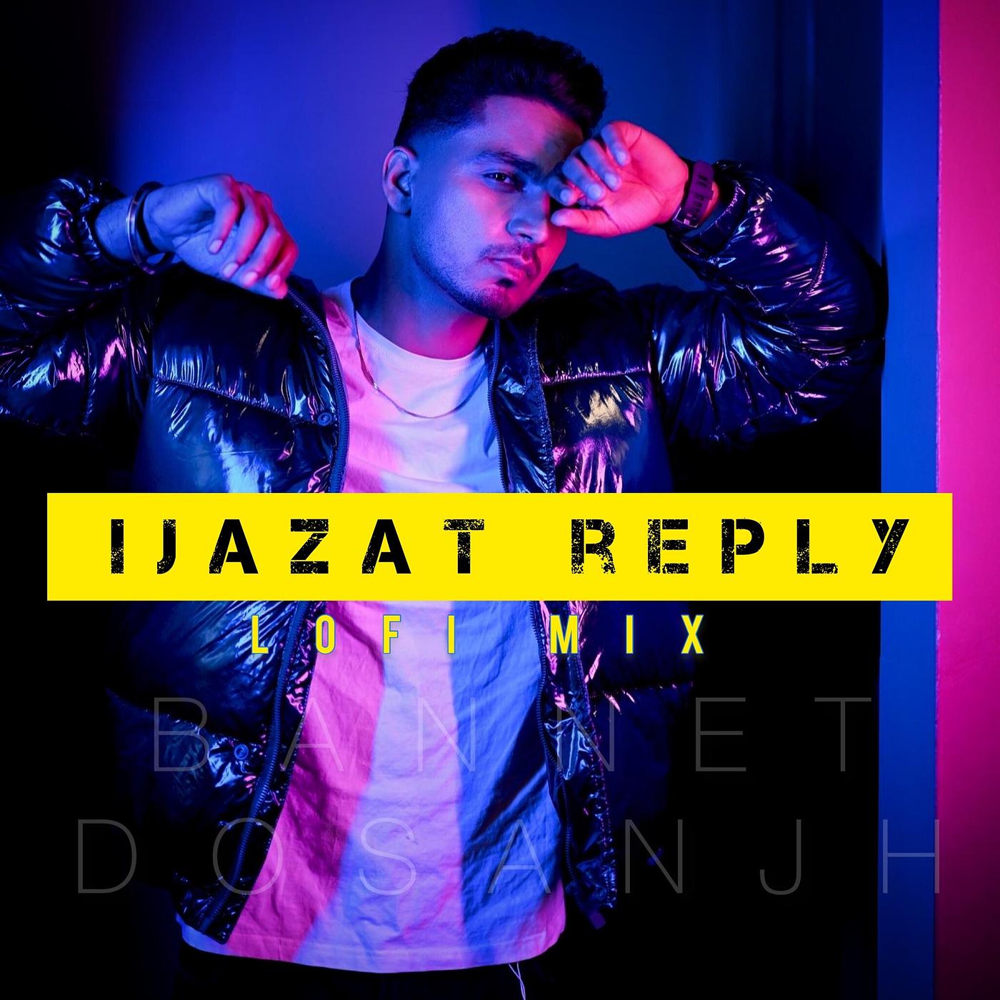 Постер альбома Ijazat Reply LoFi Mix