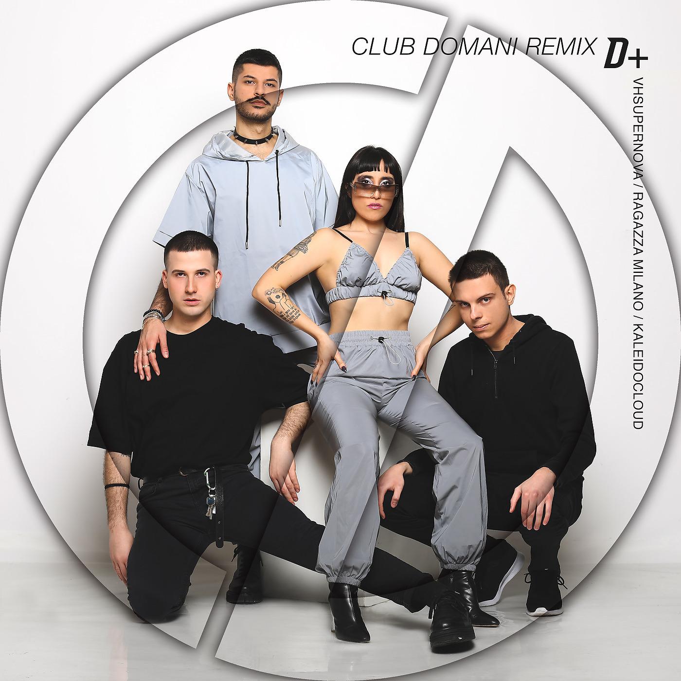 Постер альбома D+ Club Domani (Remix)