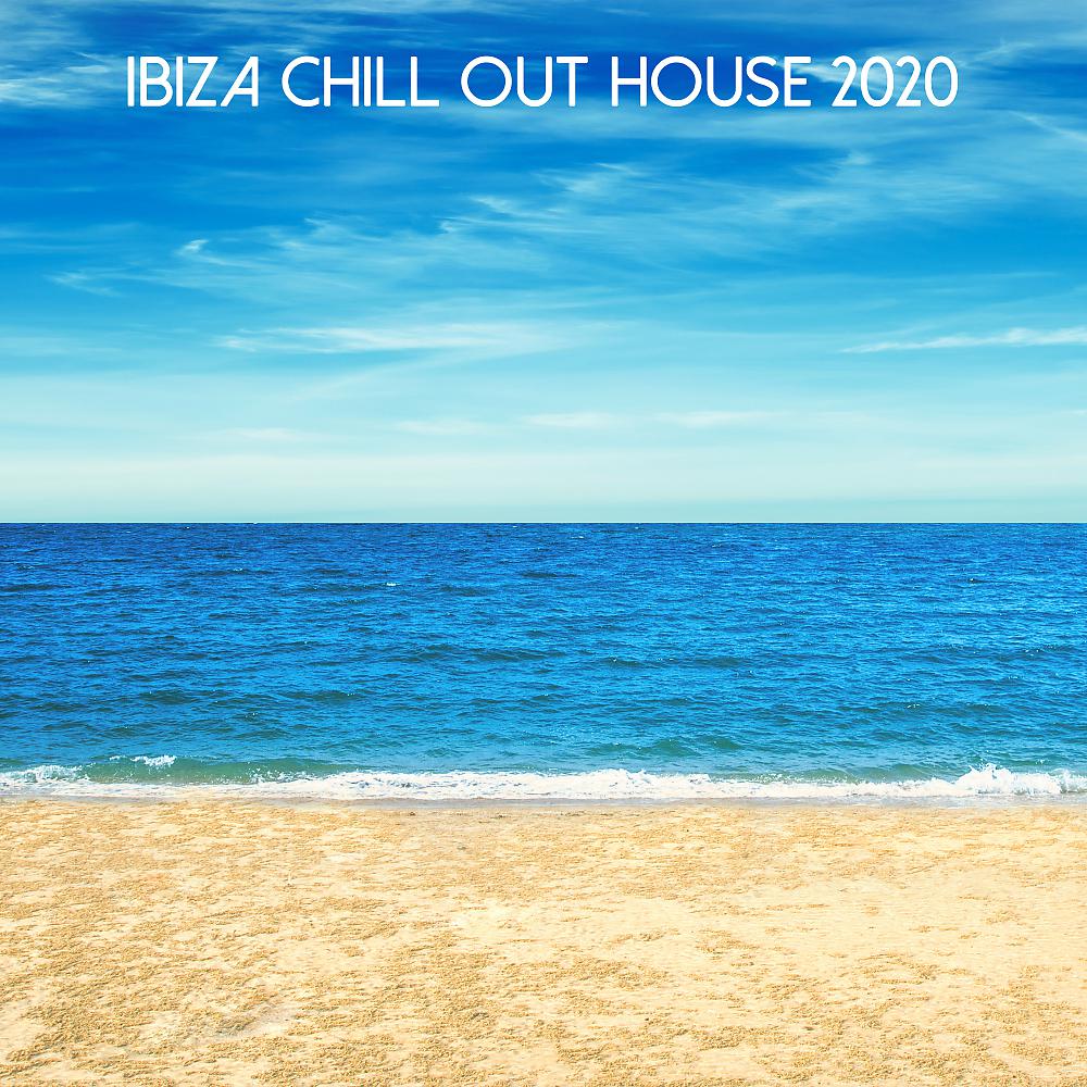 Постер альбома Ibiza Chill Out House 2020