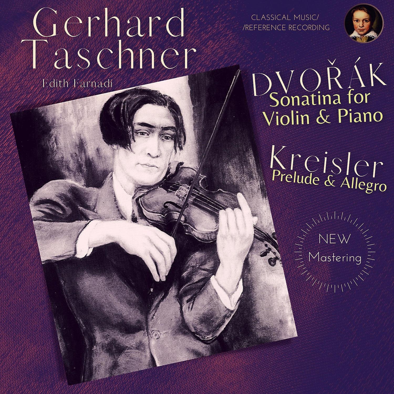 Постер альбома The Art of Gerhard Taschner: Dvořák - Sonatina for Violin & Piano and Kreisler - Prelude & Allegro