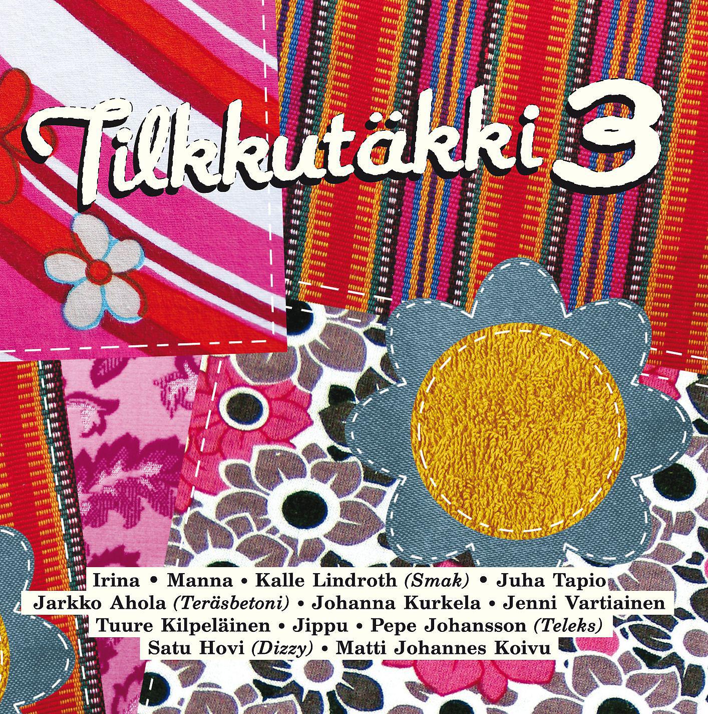 Постер альбома Tilkkutäkki 3