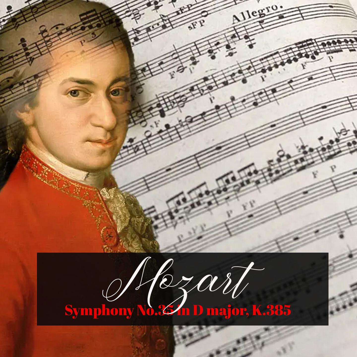 Постер альбома Symphony No.35 in D major, K.385, Mozart