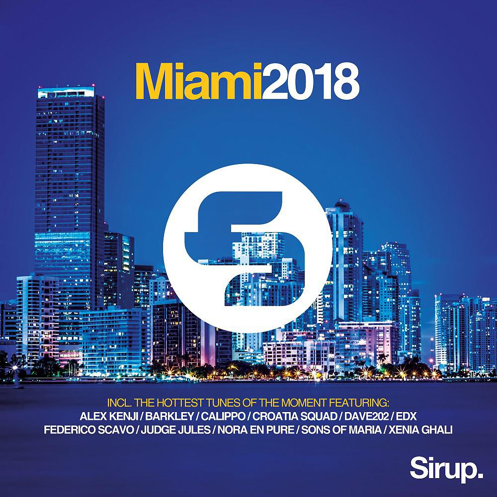 Постер альбома Sirup Music Miami 2018