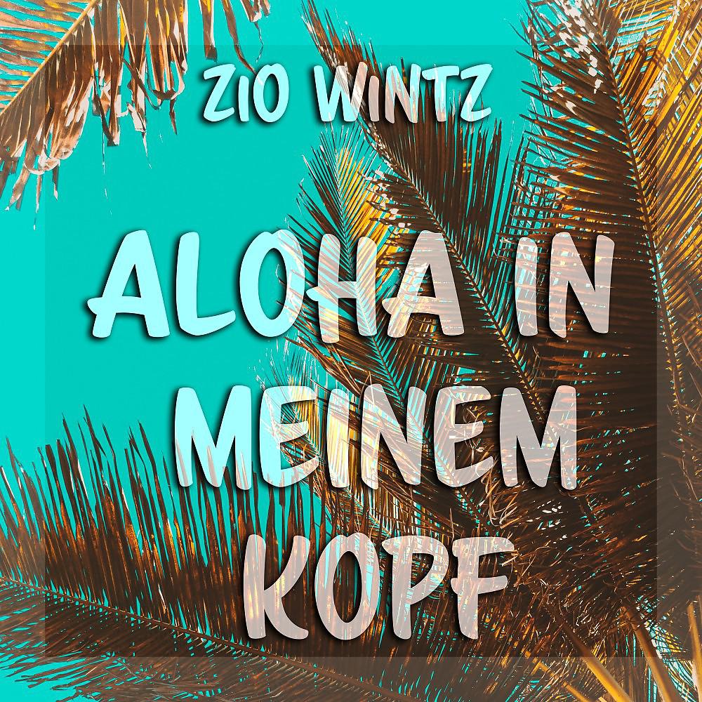 Постер альбома Aloha in meinem Kopf