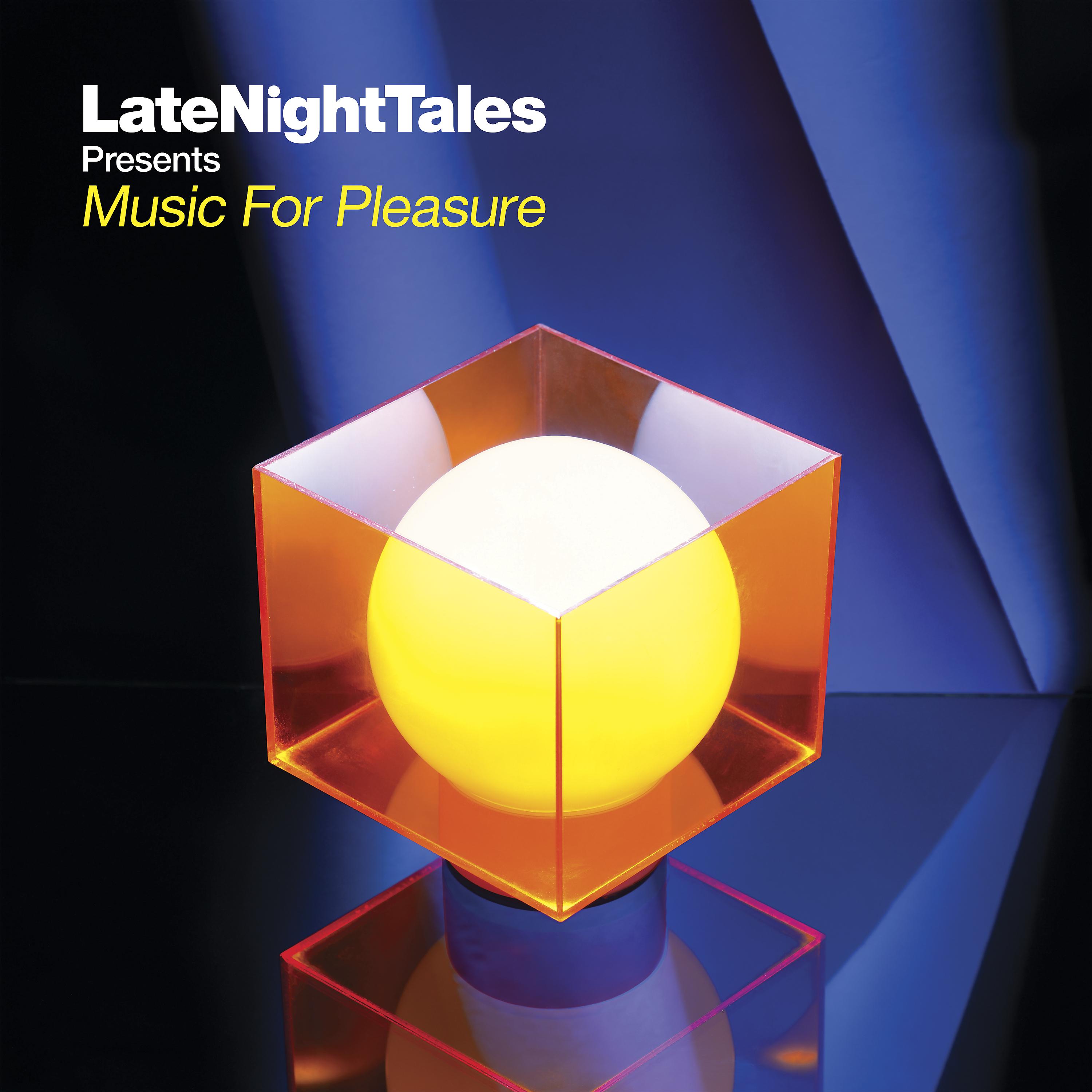Постер альбома Late Night Tales: Music For Pleasure