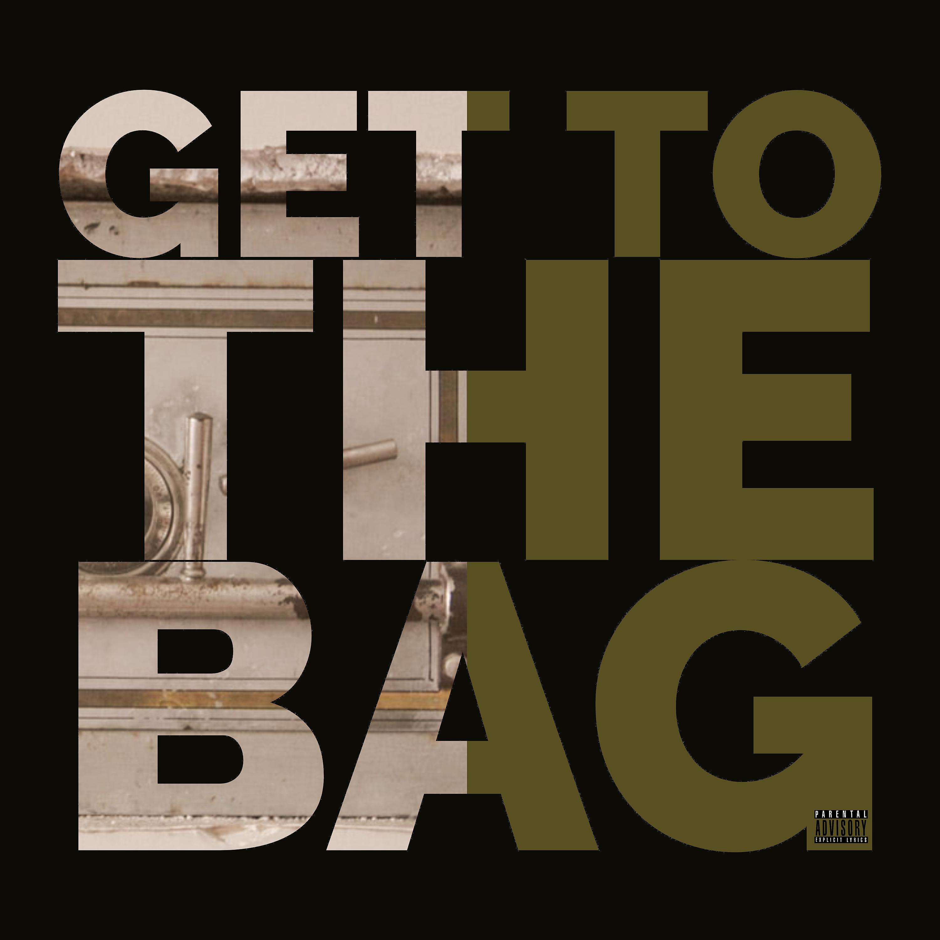 Постер альбома Get to the Bag