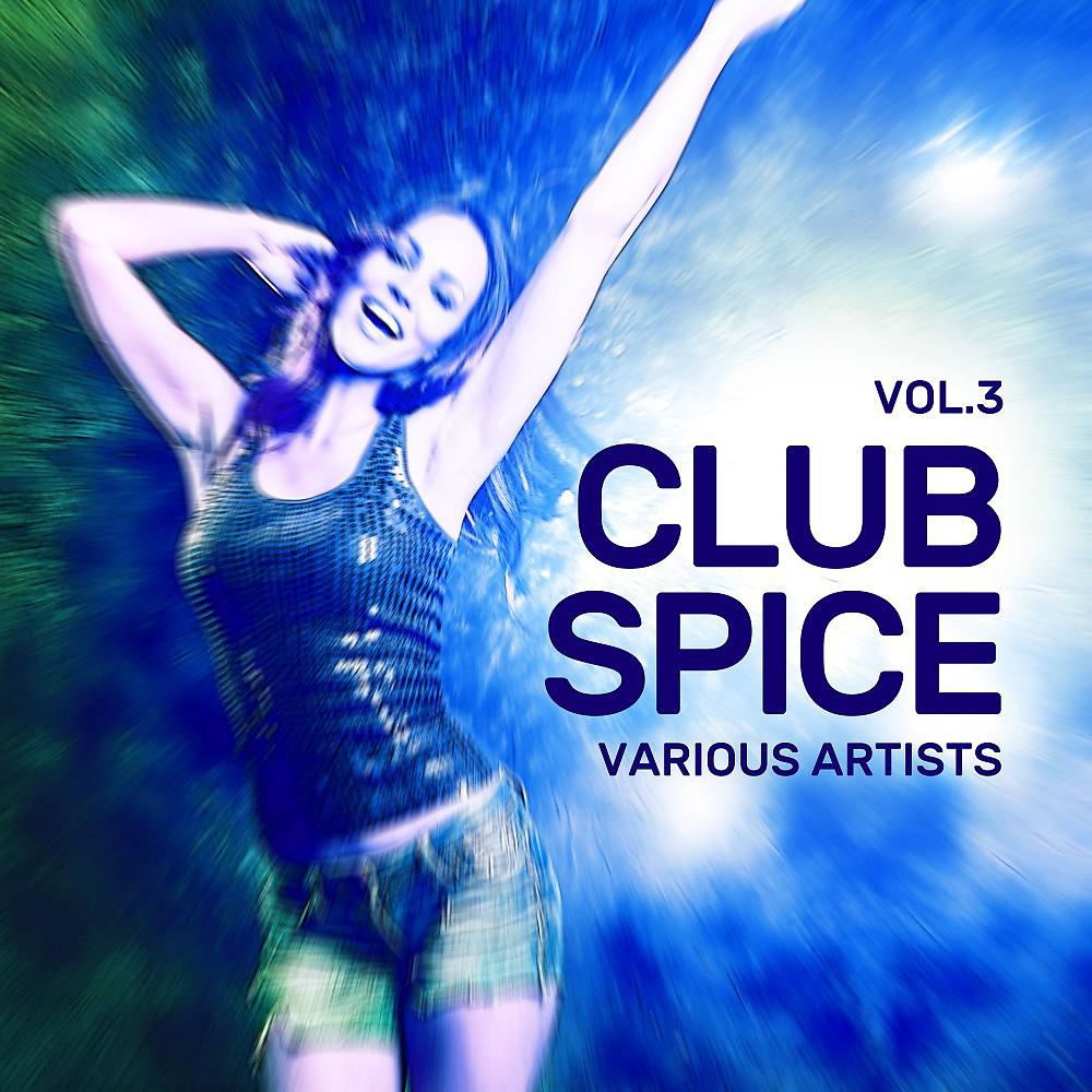 Постер альбома Club Spice, Vol. 3