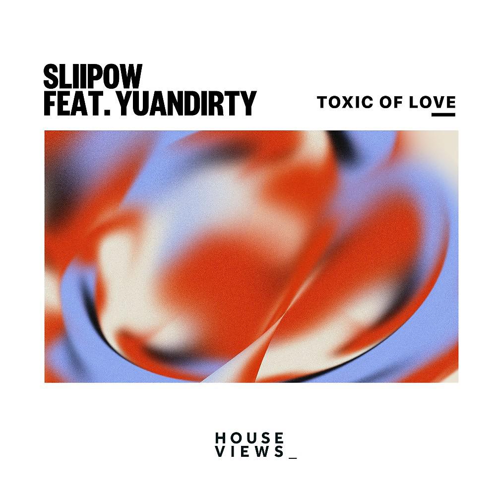 Постер альбома Toxic of Love