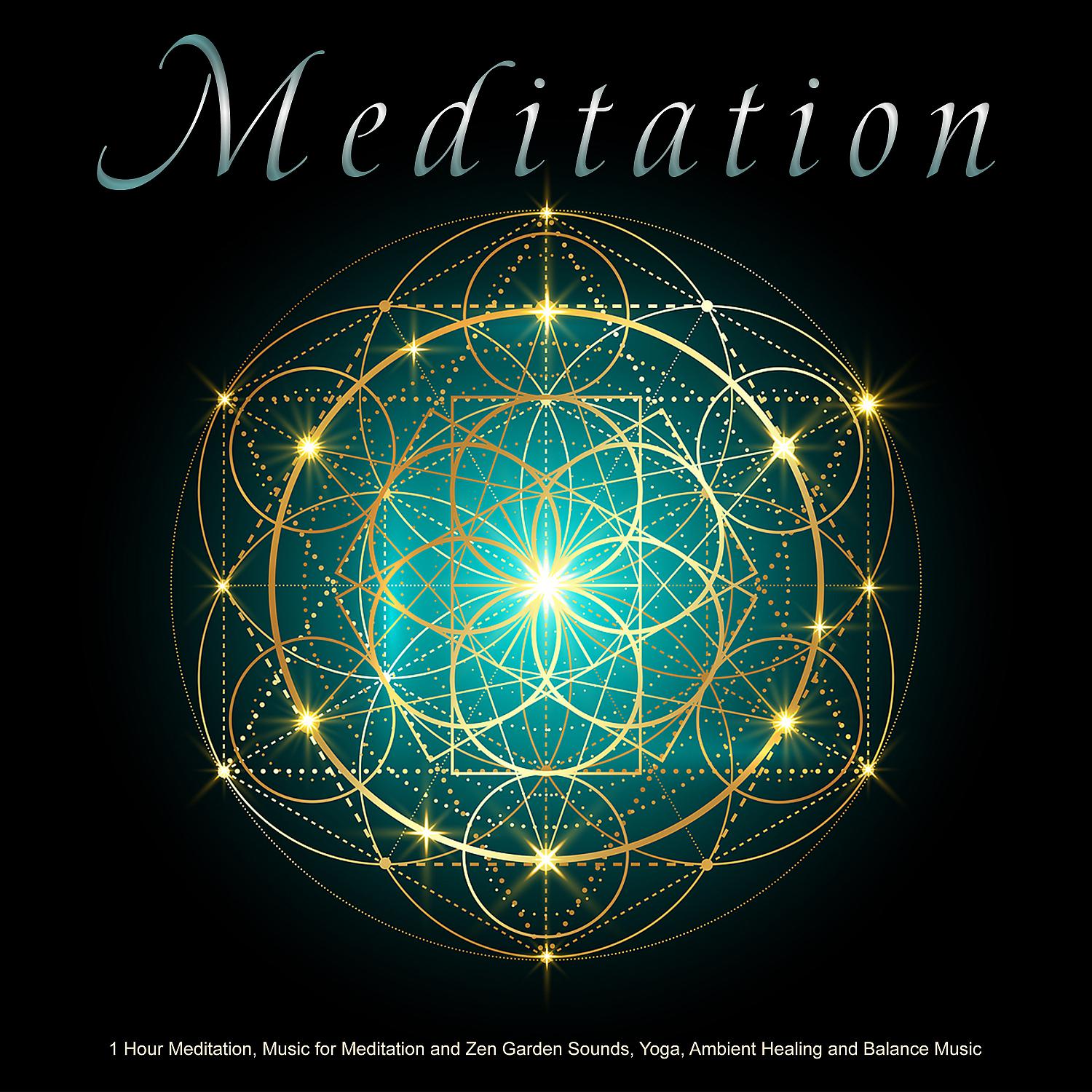 Постер альбома Meditation: 1 Hour Meditation, Music for Meditation and Zen Garden Sounds, Yoga, Ambient Healing and Balance Music