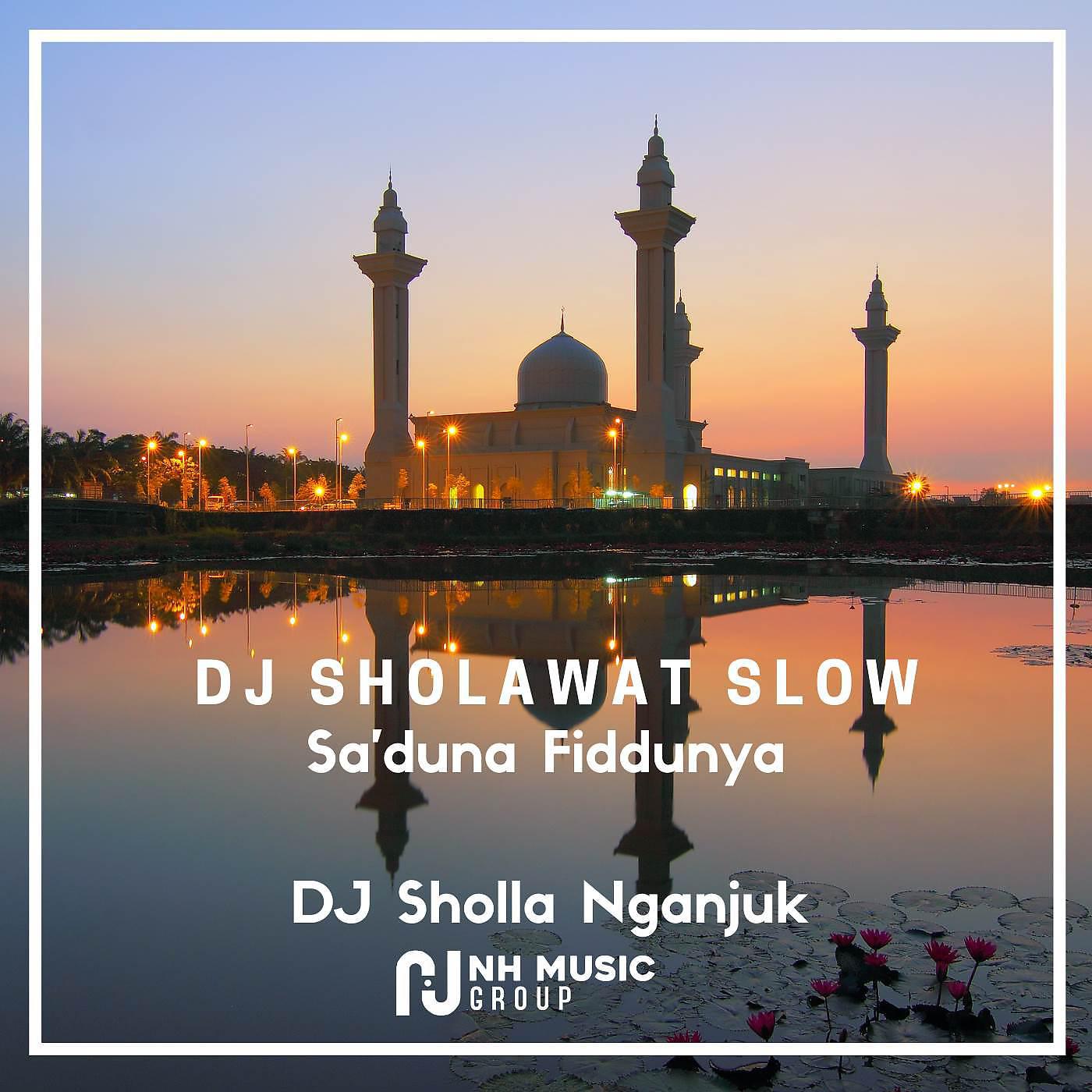 Постер альбома DJ Sholawat Slow Sa'duna Fiddunya