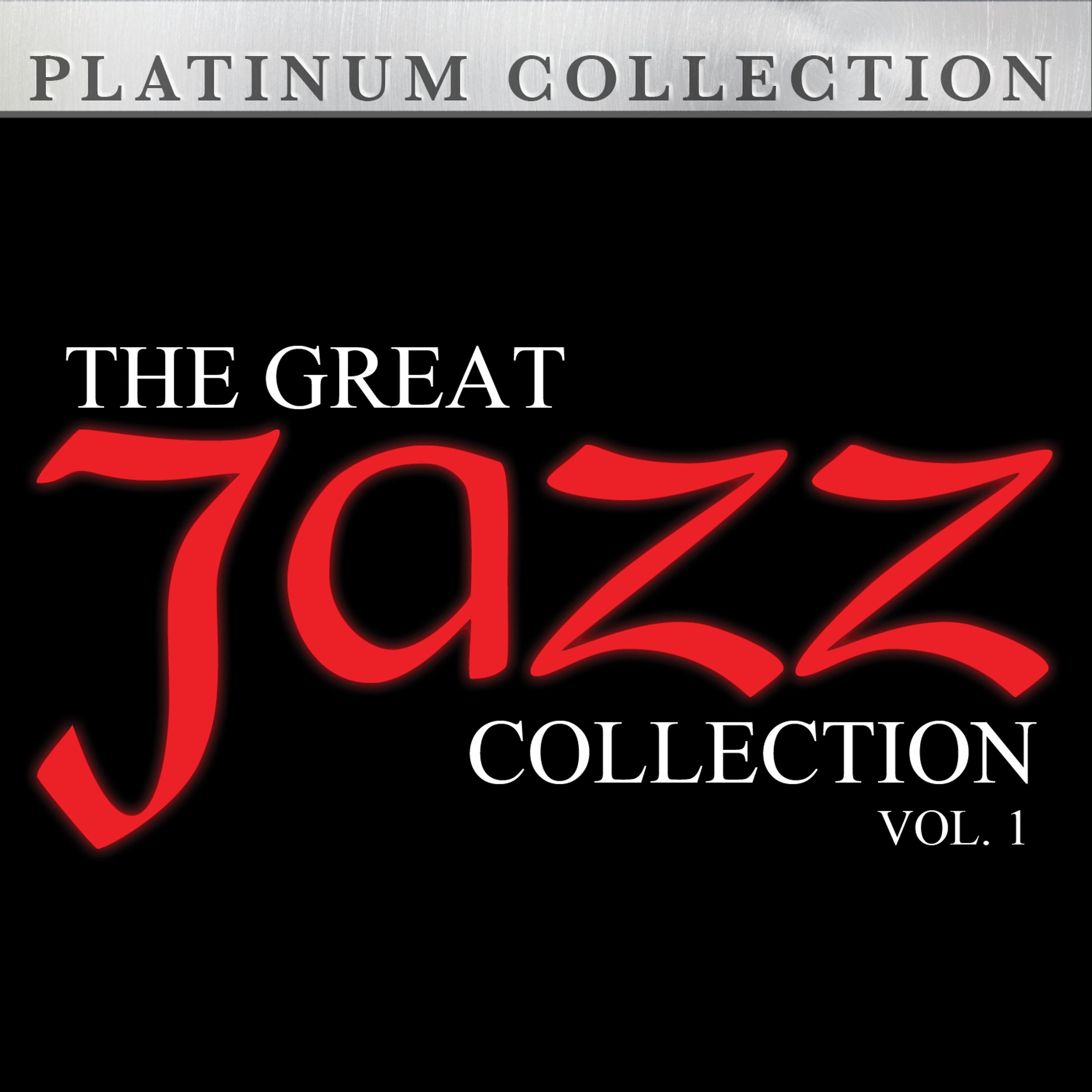 Постер альбома The Great Jazz Collection:  Vol. 1