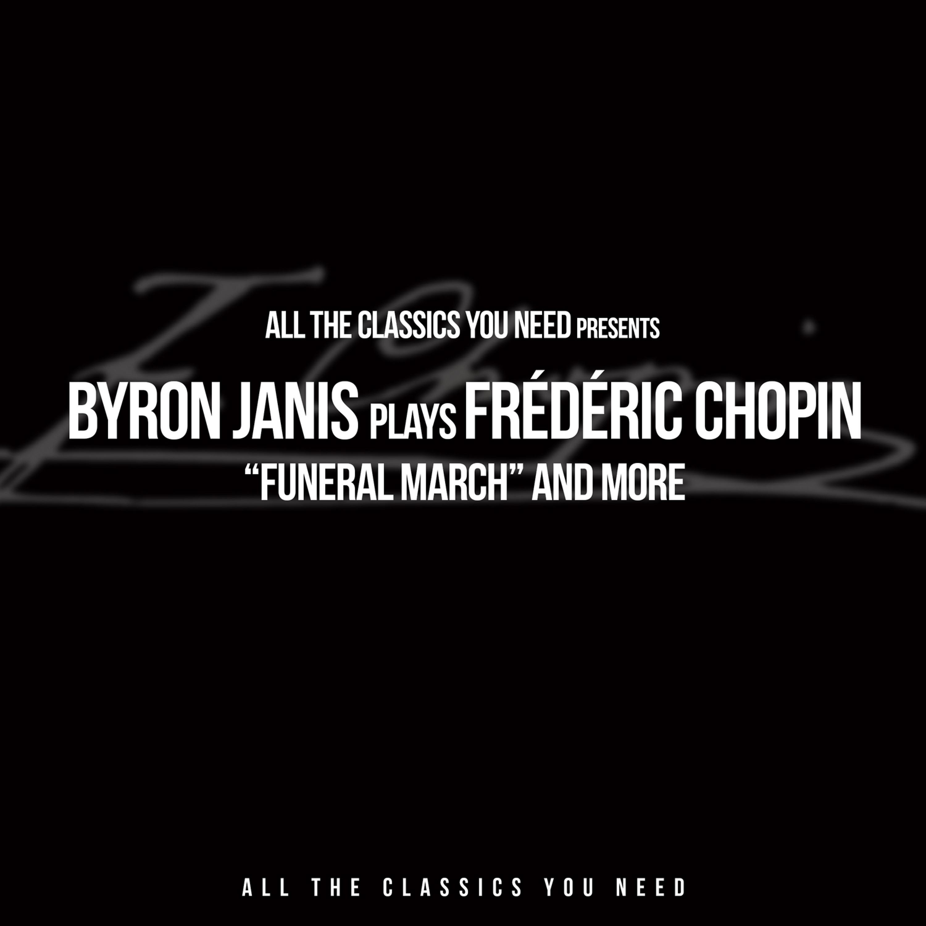 Постер альбома Byron Janis Plays Frédéric Chopin