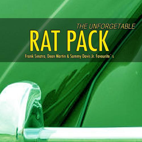 Постер альбома Unforgetable Rat Pack