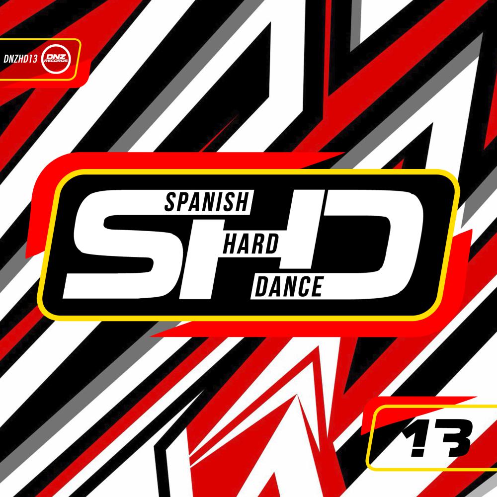 Постер альбома Spanish Hard Dance, Vol. 13