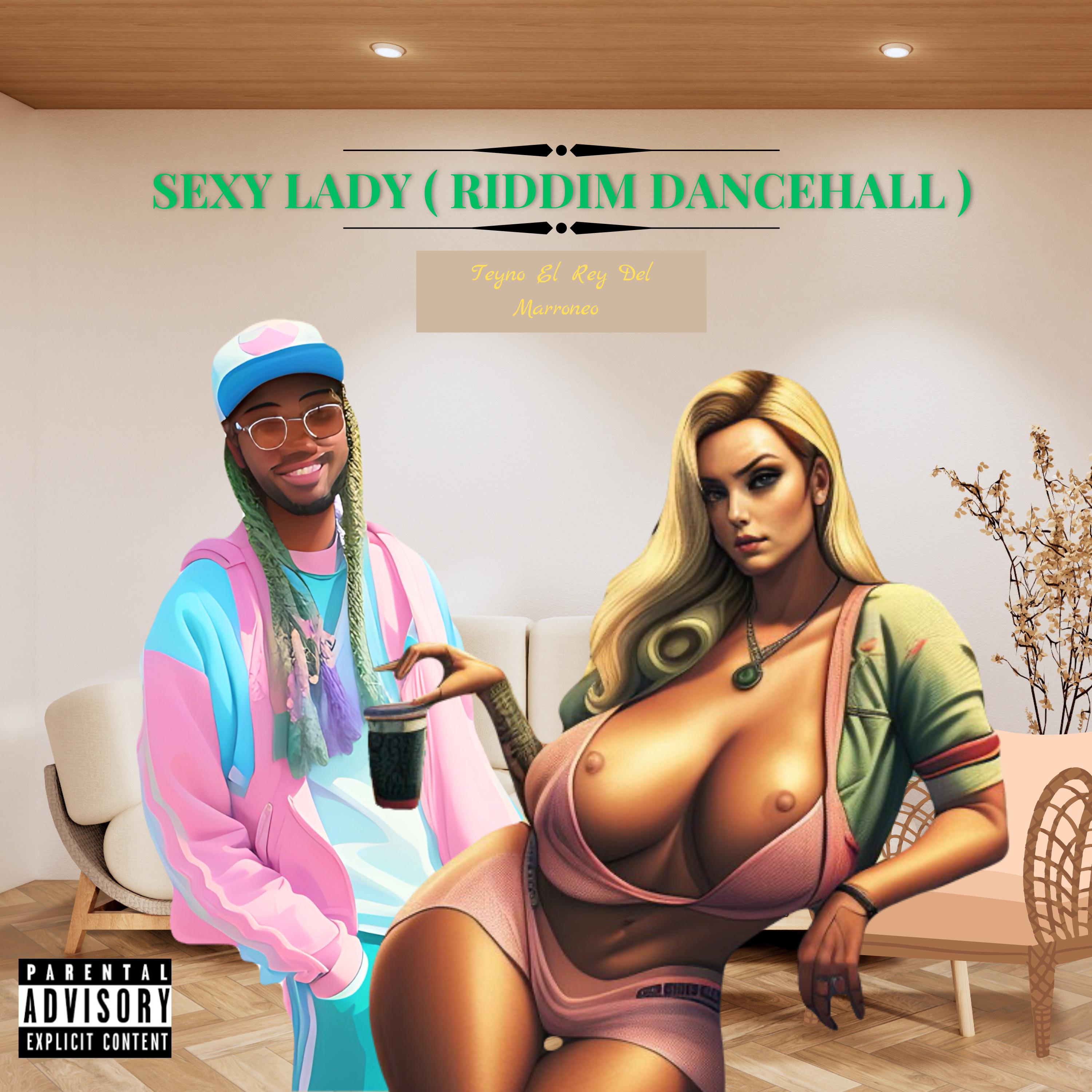 Постер альбома Sexy Lady ( Riddim Dancehall )