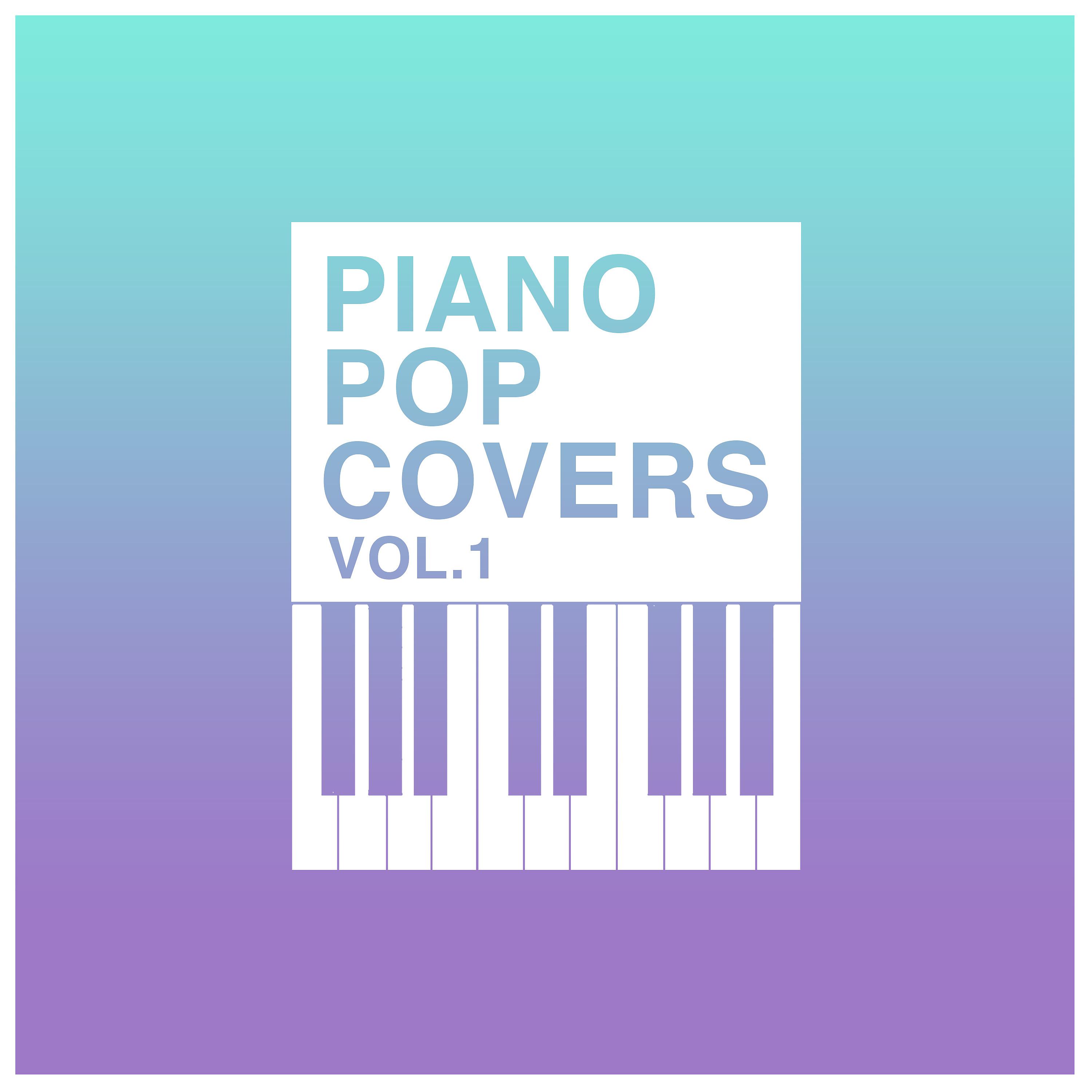 Постер альбома Piano Pop Covers Vol. 1