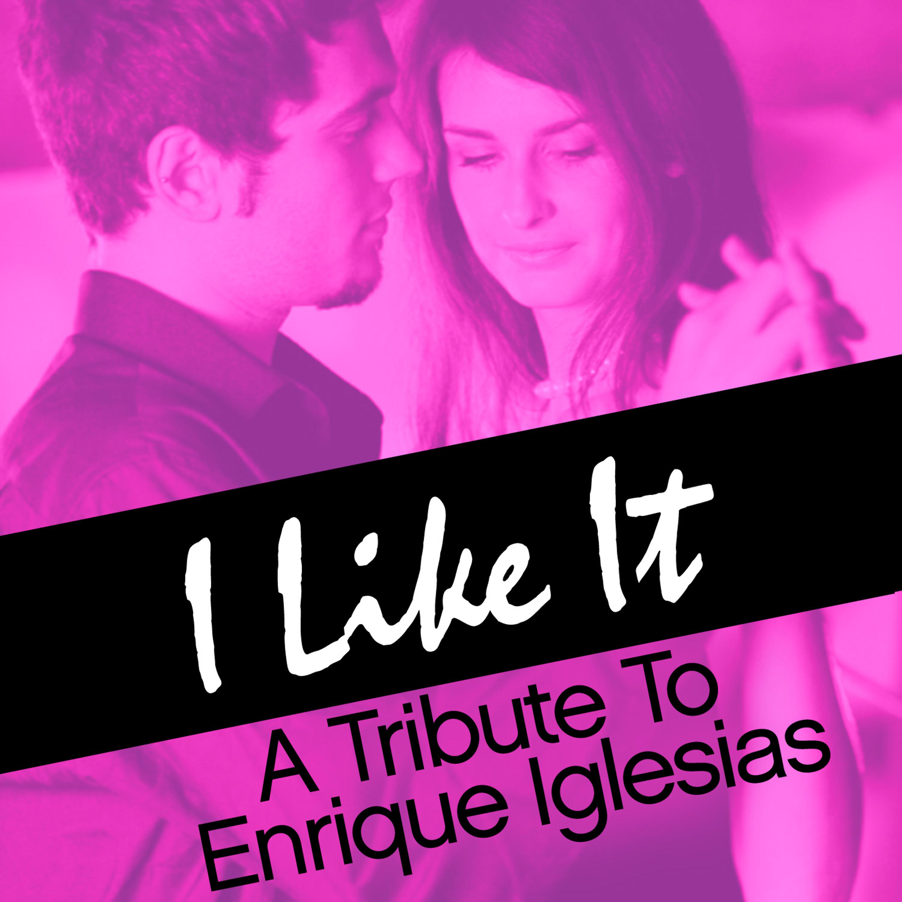 Постер альбома I Like It - A Tribute to Enrique Iglesias