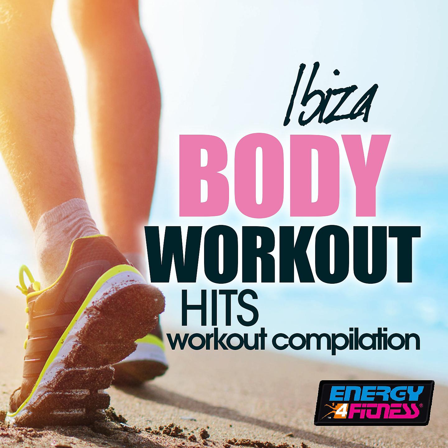 Постер альбома Ibiza Body Workout Hits Workout Compilation