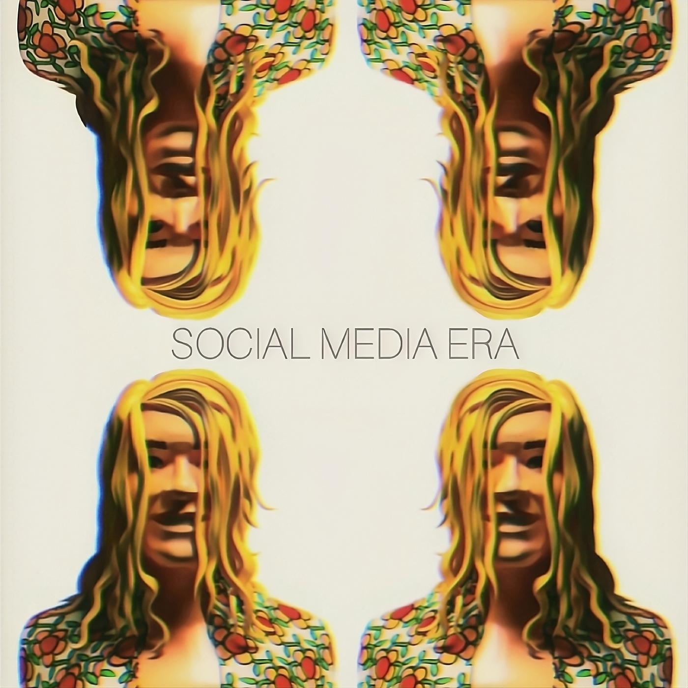 Постер альбома Social Media Era