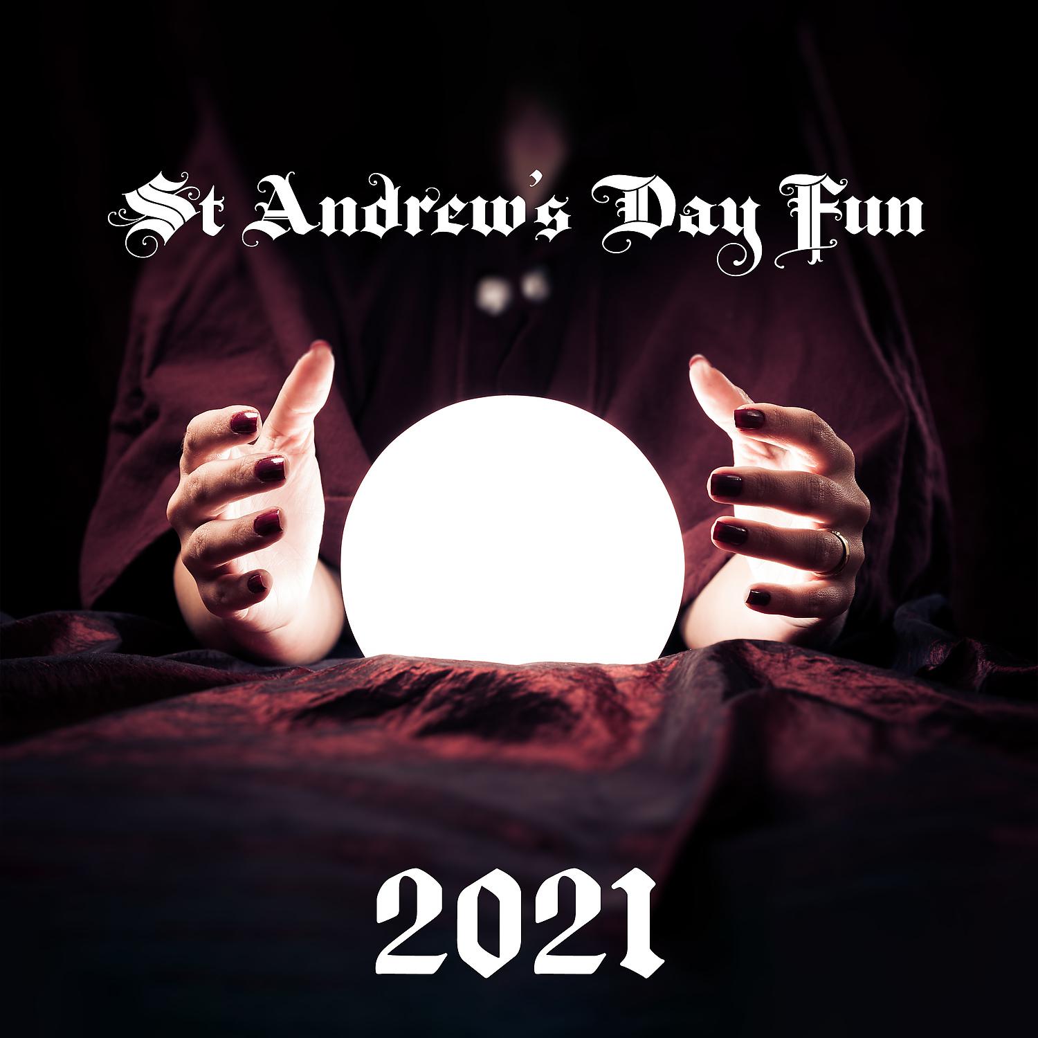 Постер альбома St Andrew's Day Fun 2021: Smooth Funky Jazz Background for Games, Fortune-Telling and Prophecy