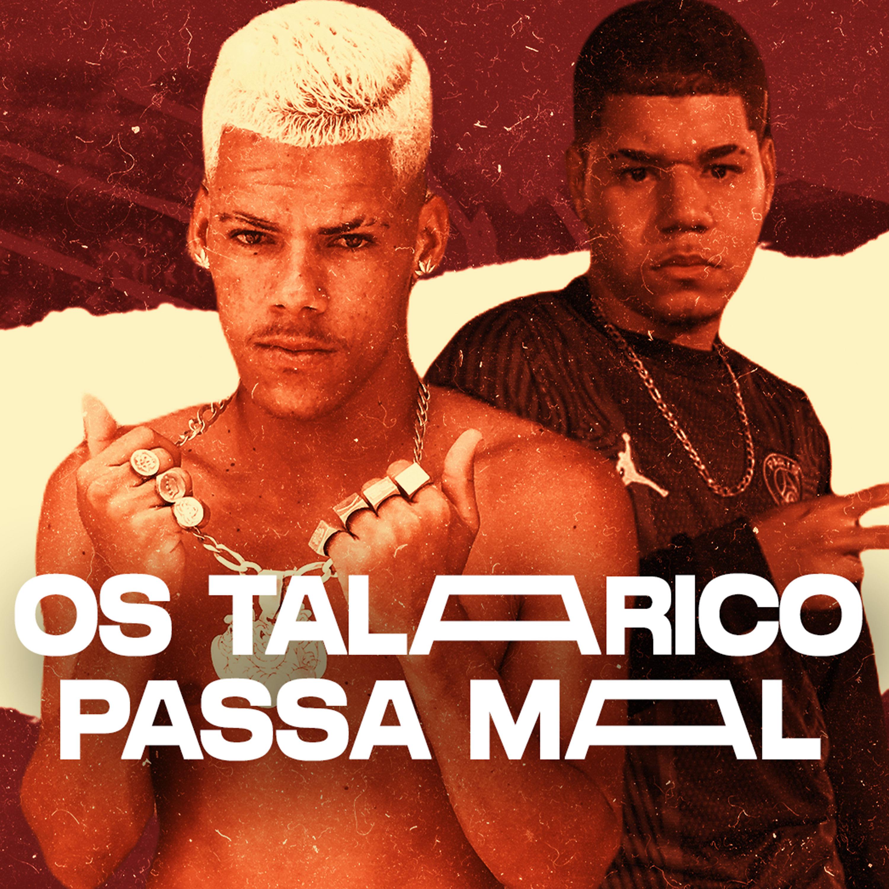 Постер альбома Os Talarico Passa Mal