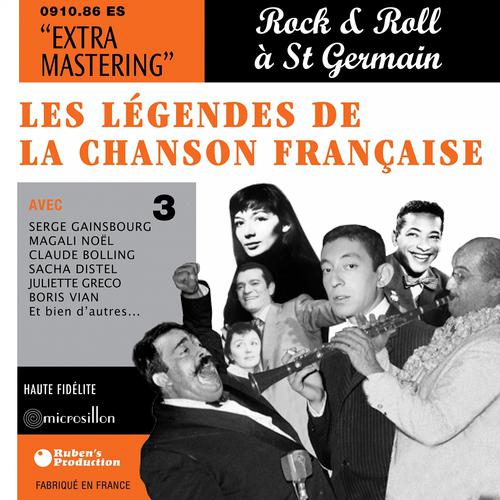 Постер альбома Les légendes de la chanson française - Rock 'n' Roll à Saint Germain des Prés