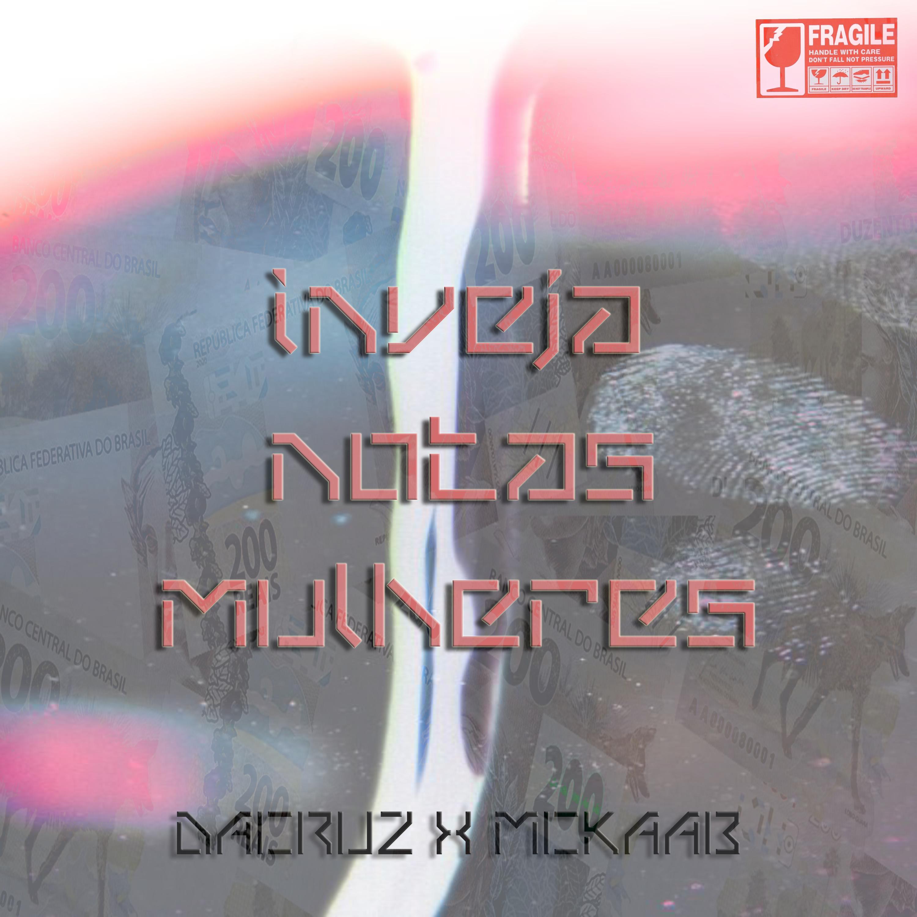 Постер альбома Inveja, Notas e Mulheres