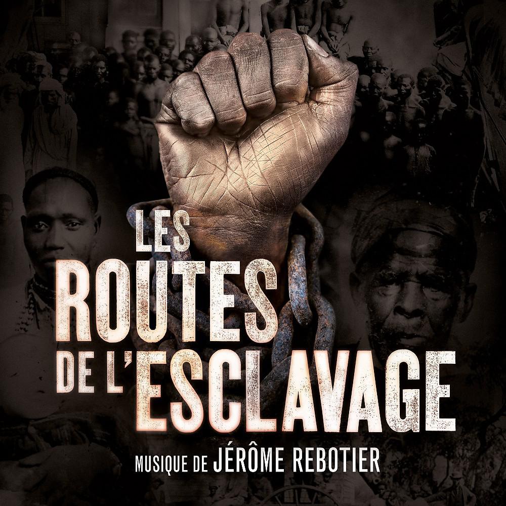 Постер альбома Les routes de l'esclavage