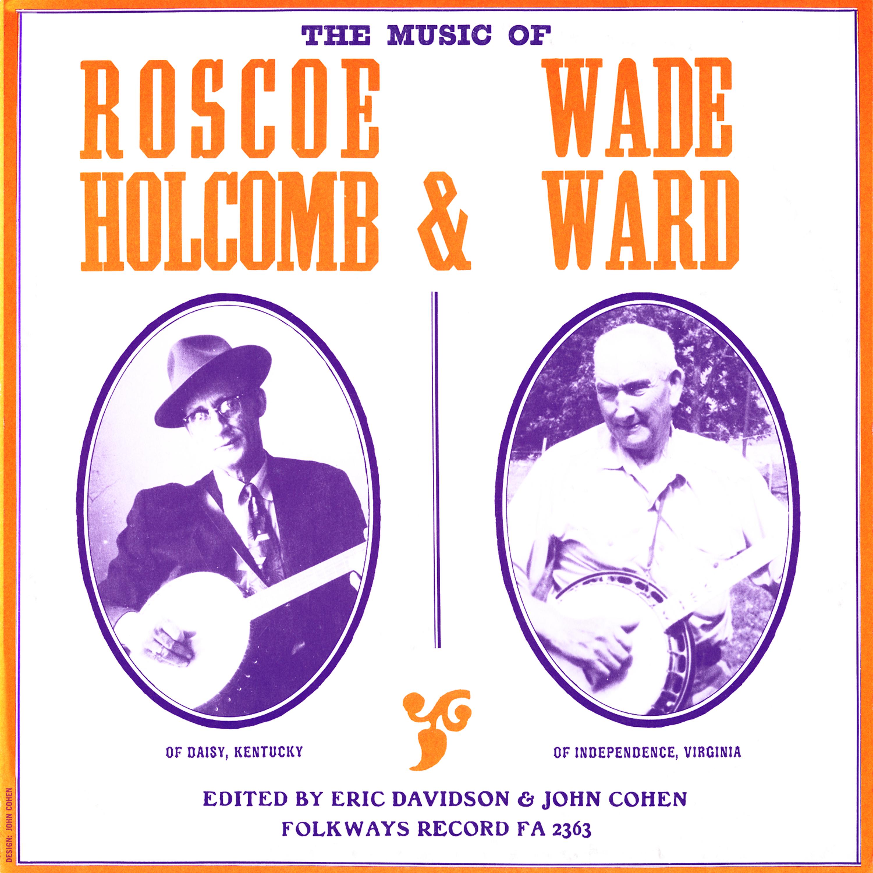 Постер альбома Music of Roscoe Holcomb and Wade Ward