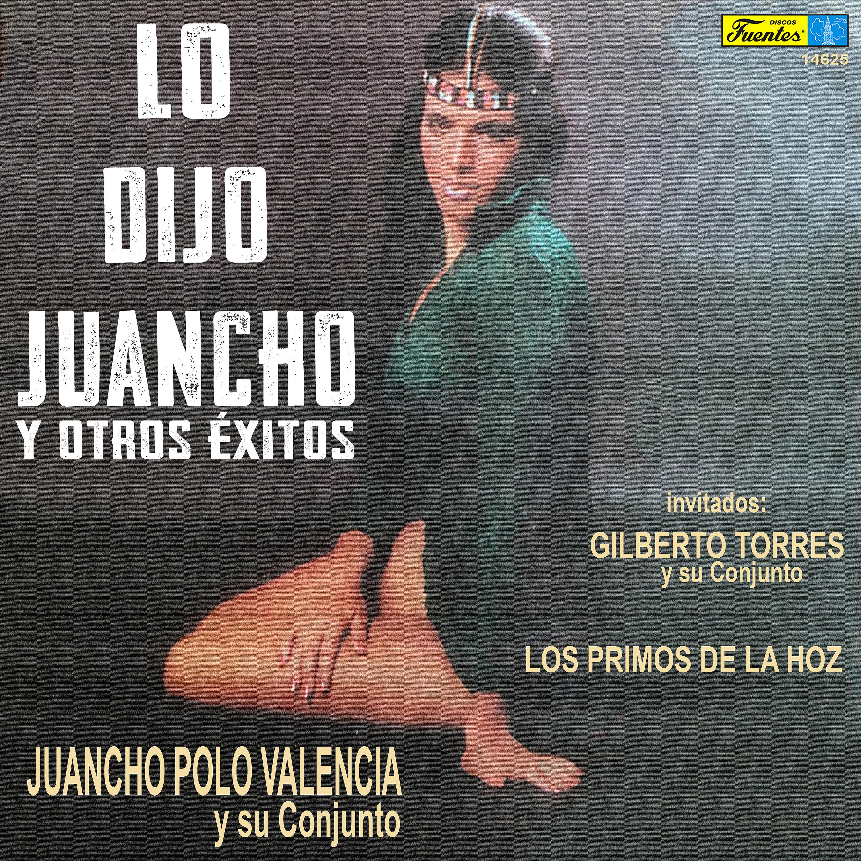 Постер альбома Lo Dijo Juancho y Otros Éxitos