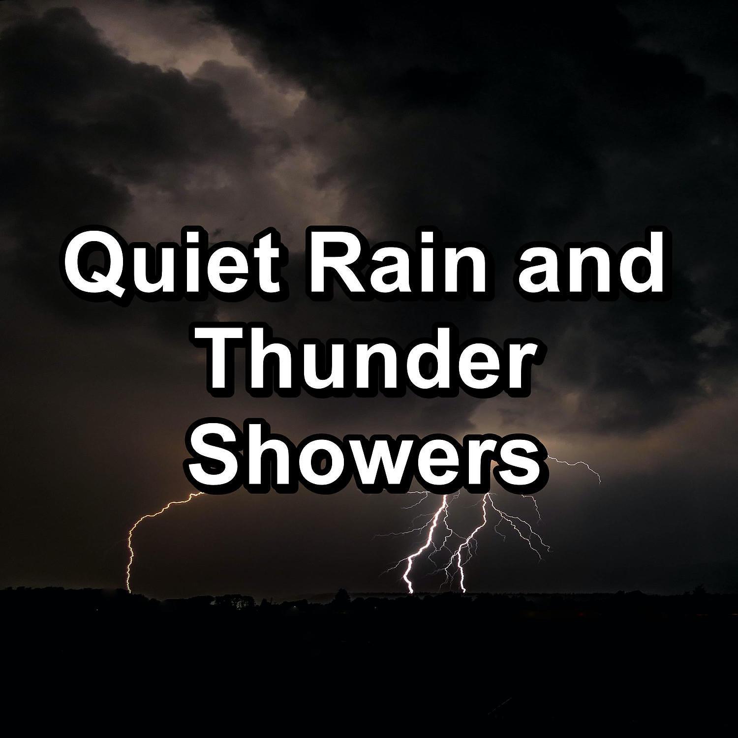 Постер альбома Quiet Rain and Thunder Showers