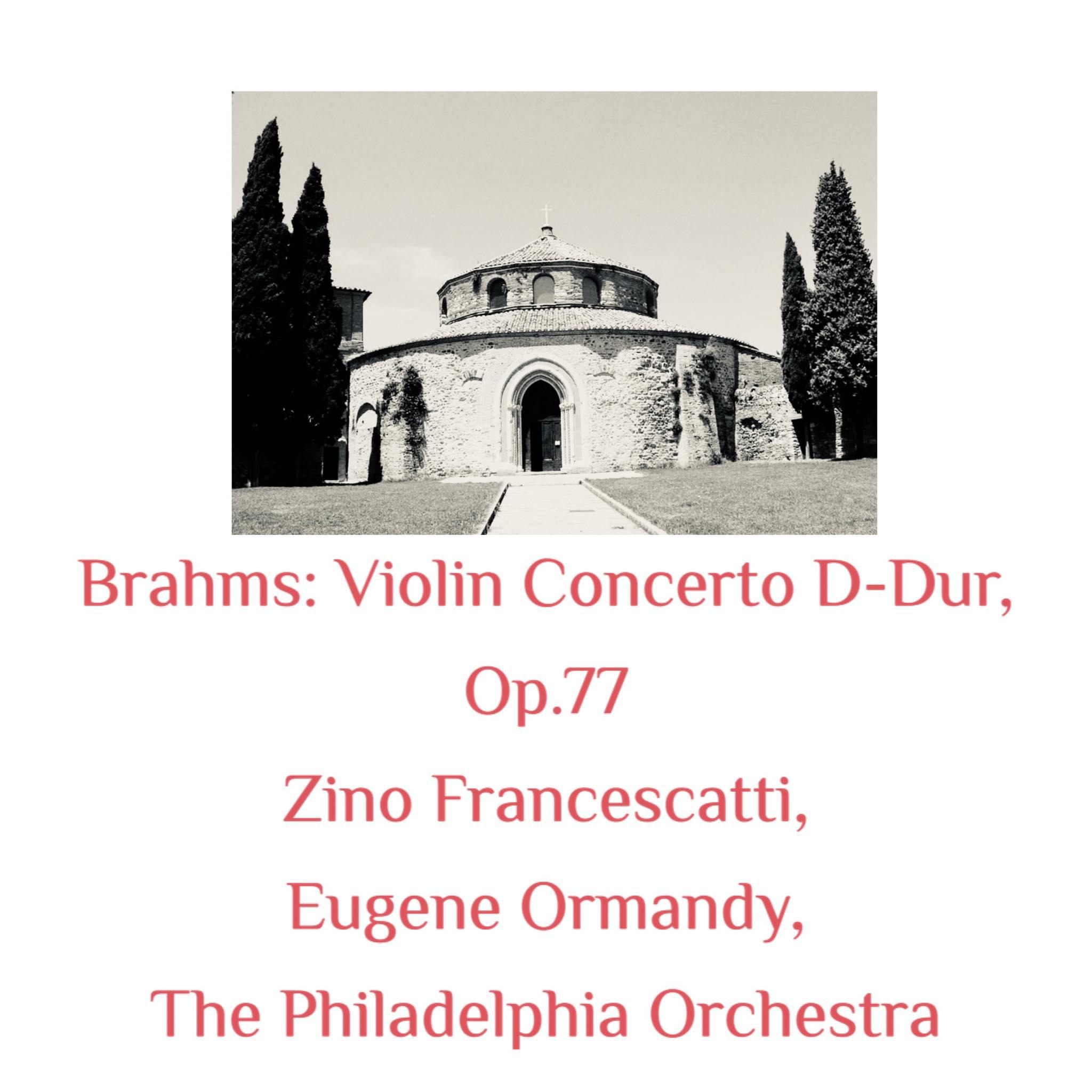 Постер альбома Brahms: Violin Concerto D-Dur, Op.77