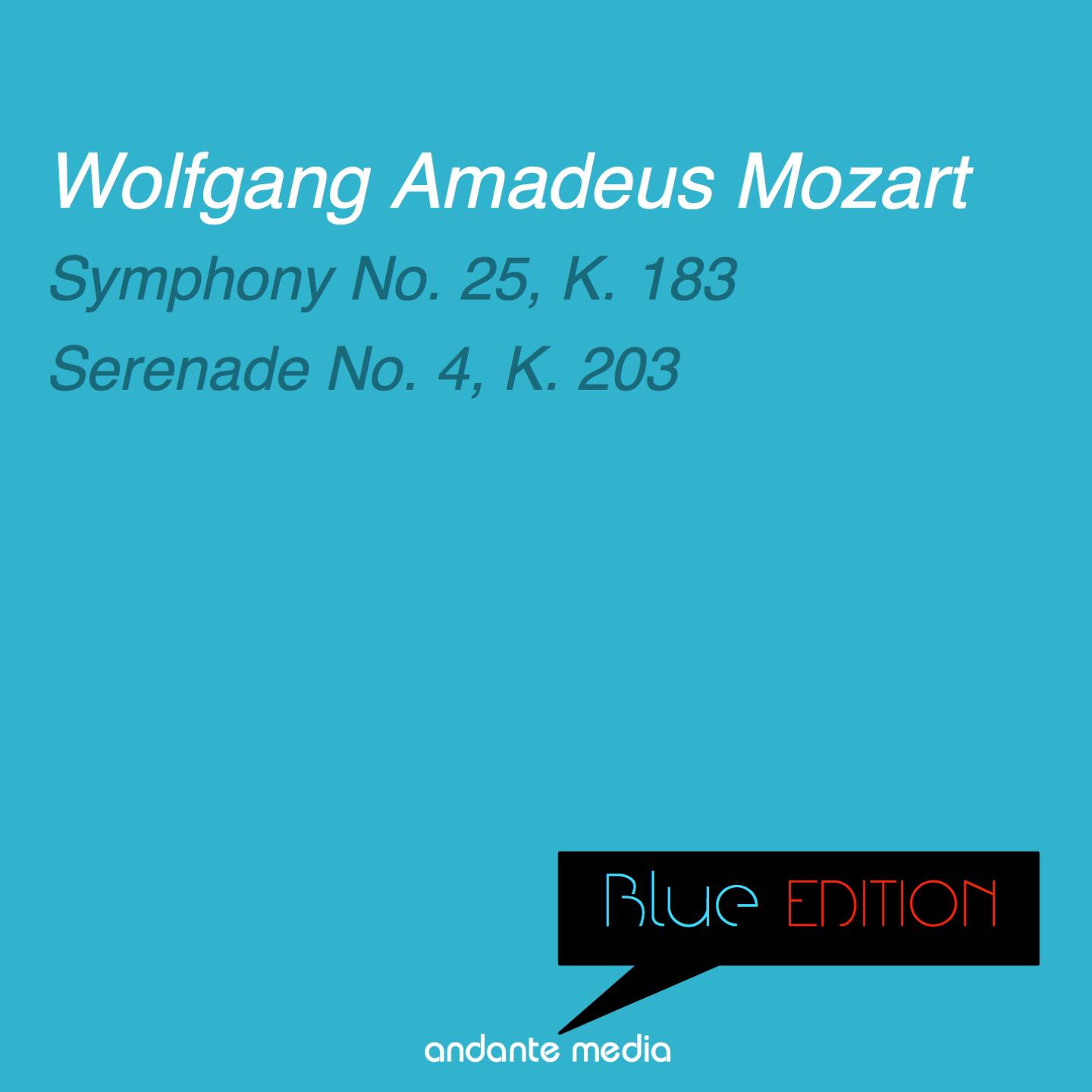Постер альбома Blue Edition - Mozart: Symphony No. 25, K. 183 & Serenade No. 4, K. 203