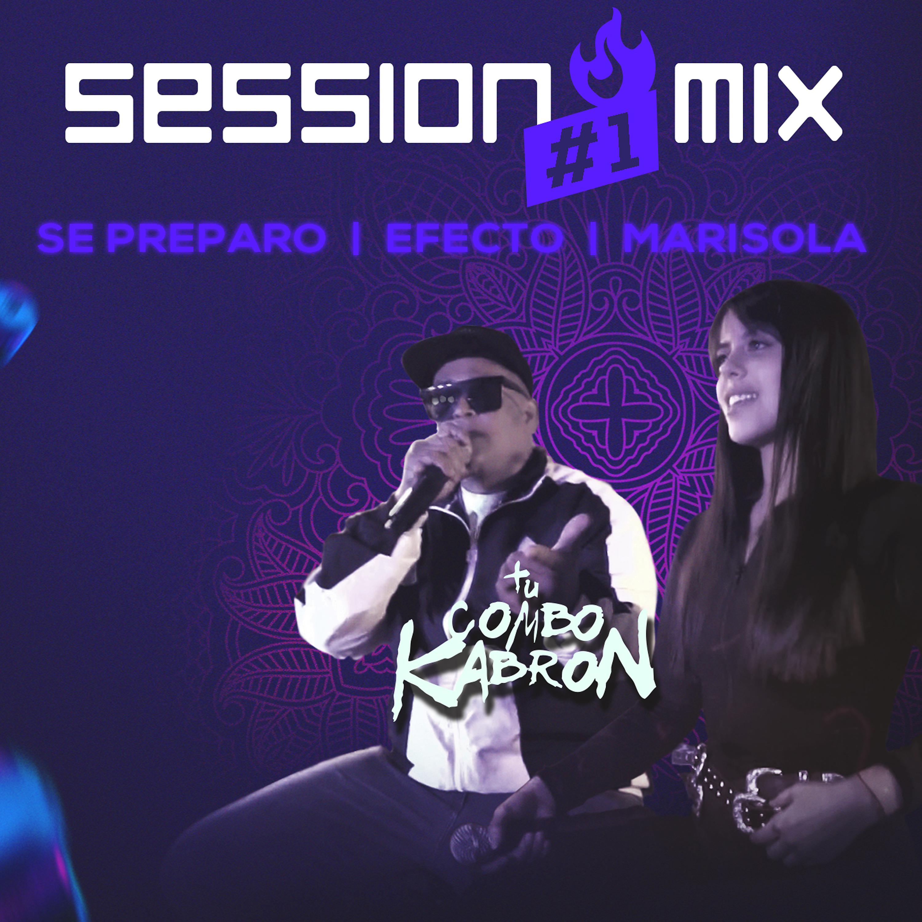 Постер альбома Session Mix # 1 (Se Preparó / Efecto / Marisola)