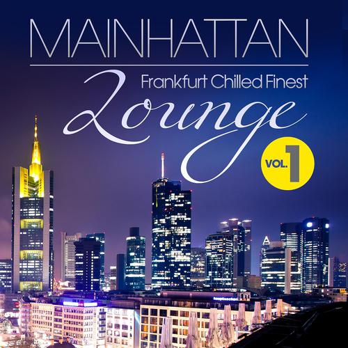 Постер альбома Mainhattan Lounge, Vol. 1
