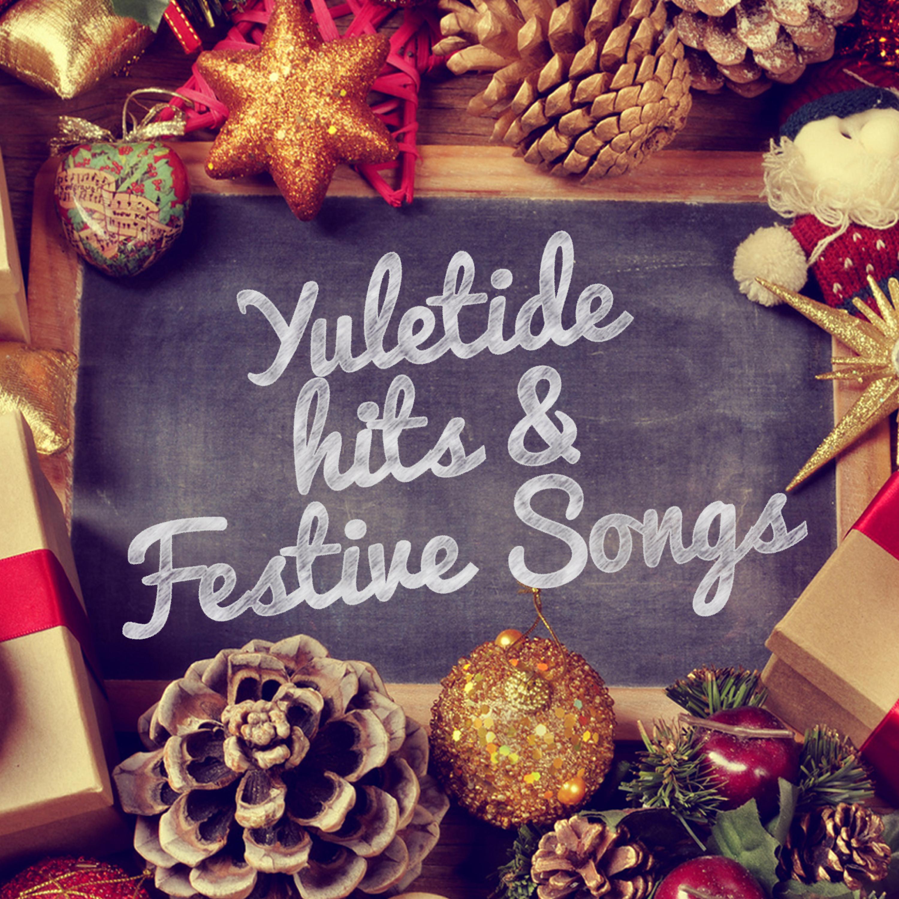 Постер альбома Yuletide Hits & Festive Songs