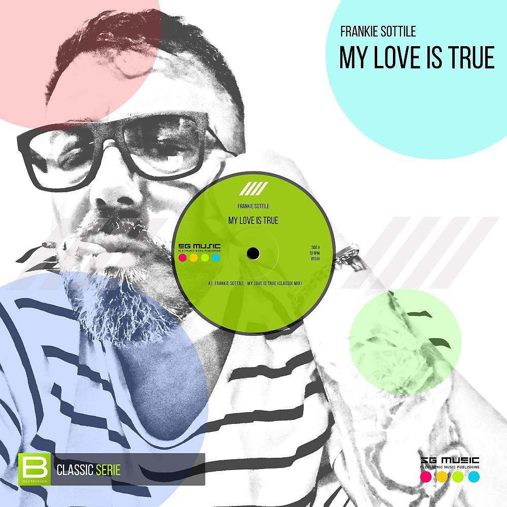 Постер альбома My Love Is True (Classix Mix)