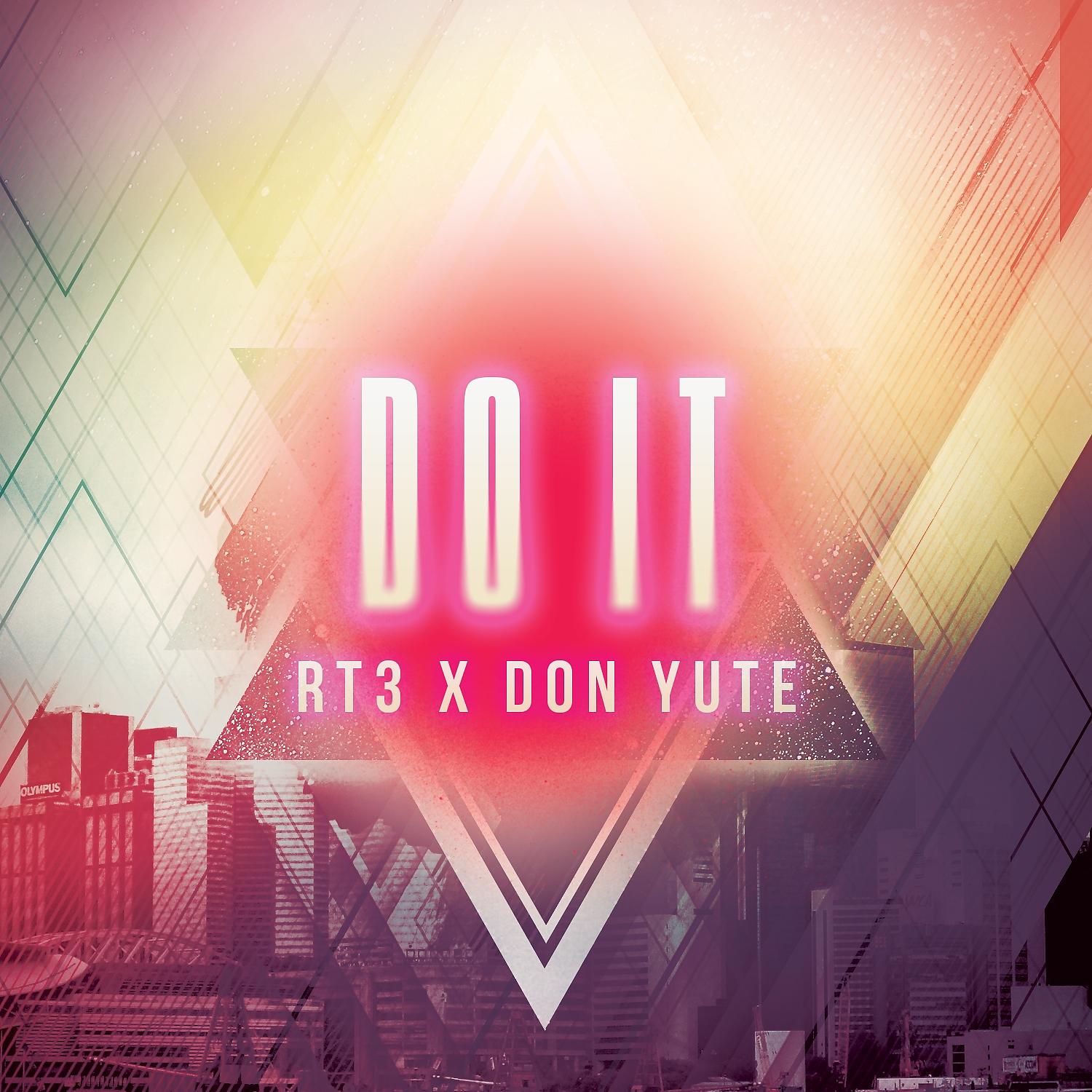 Постер альбома Do It (feat. Don Yute) - Single