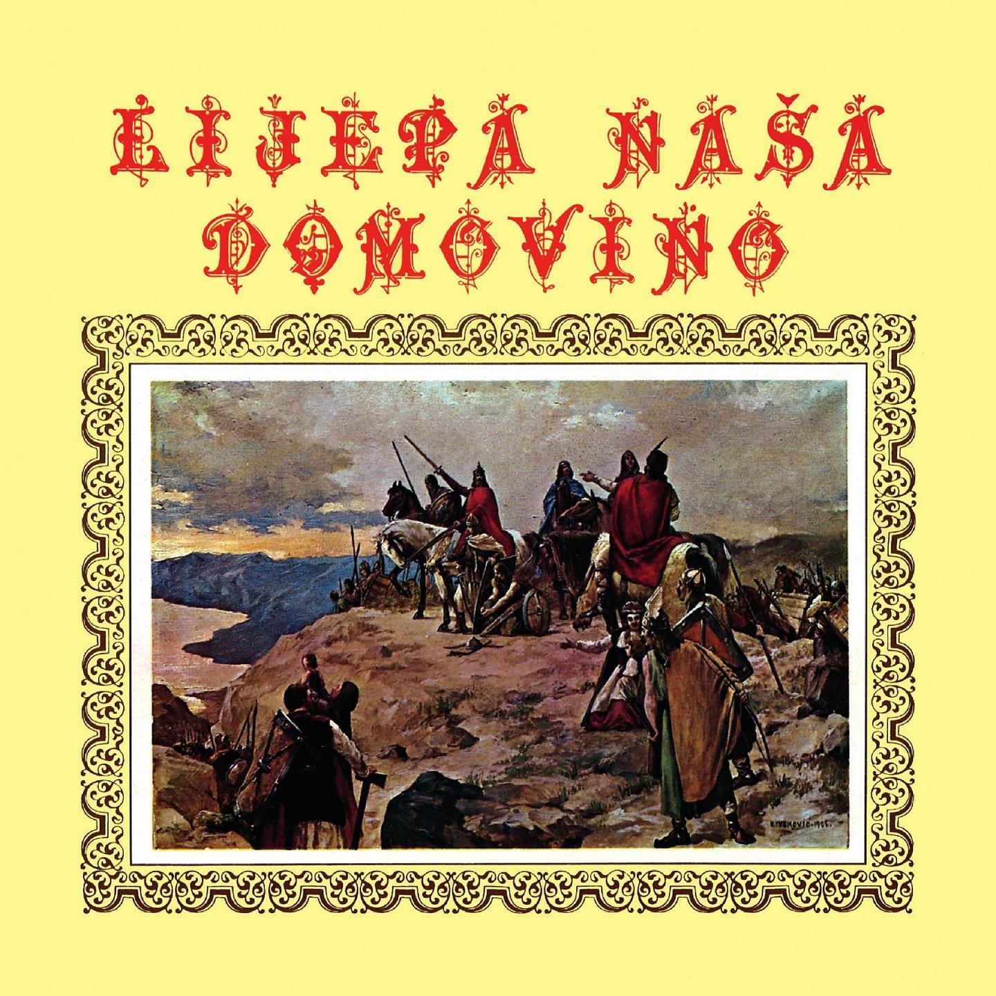 Постер альбома Lijepa Naša Domovino