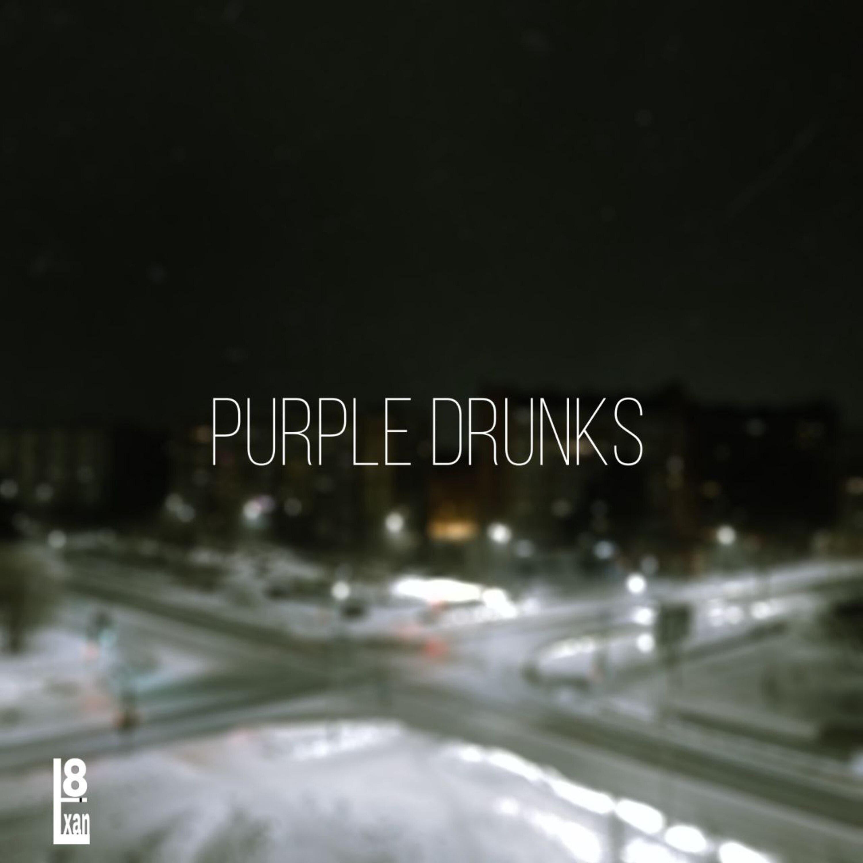 Постер альбома Purple Drunks