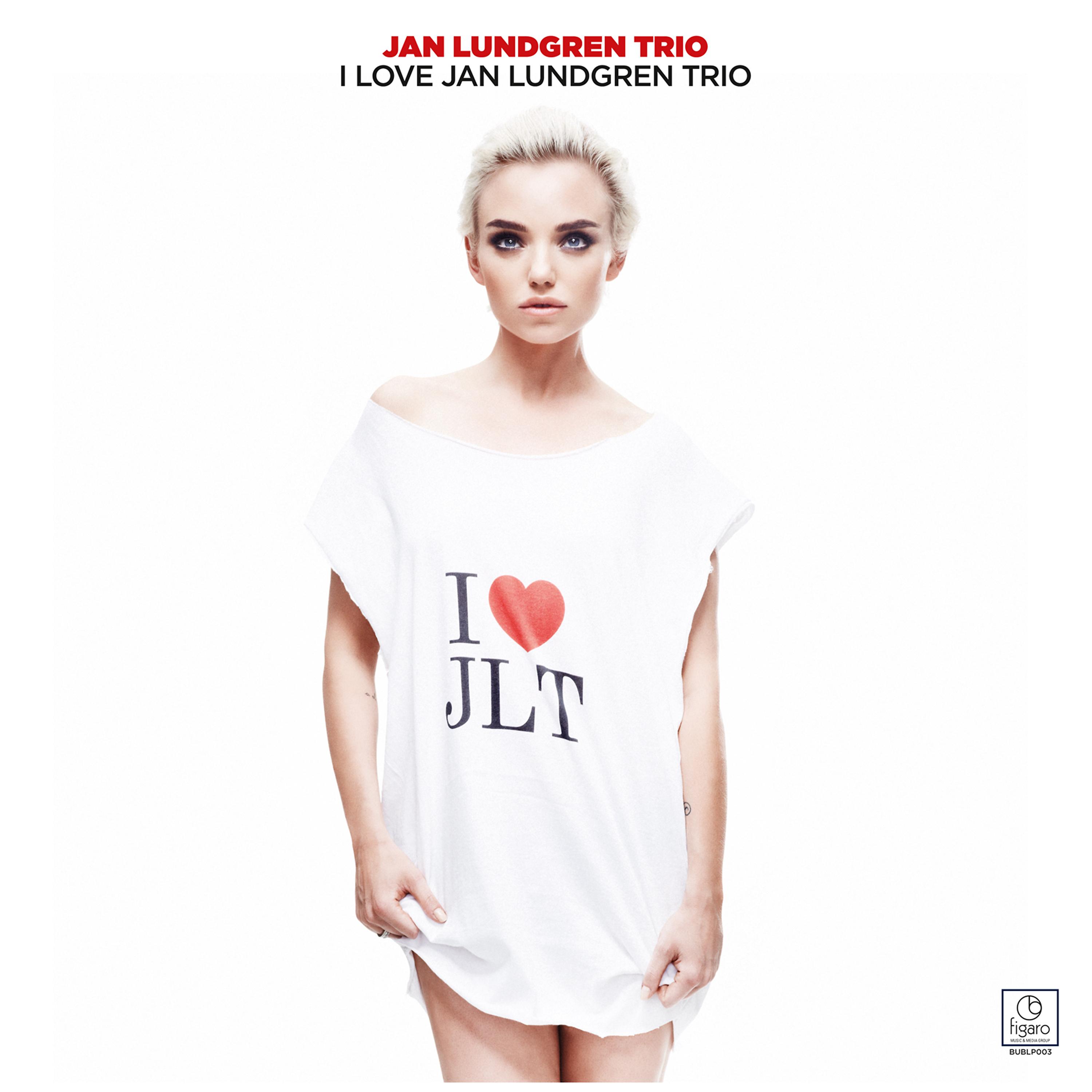 Постер альбома I Love Jan Lundgren Trio