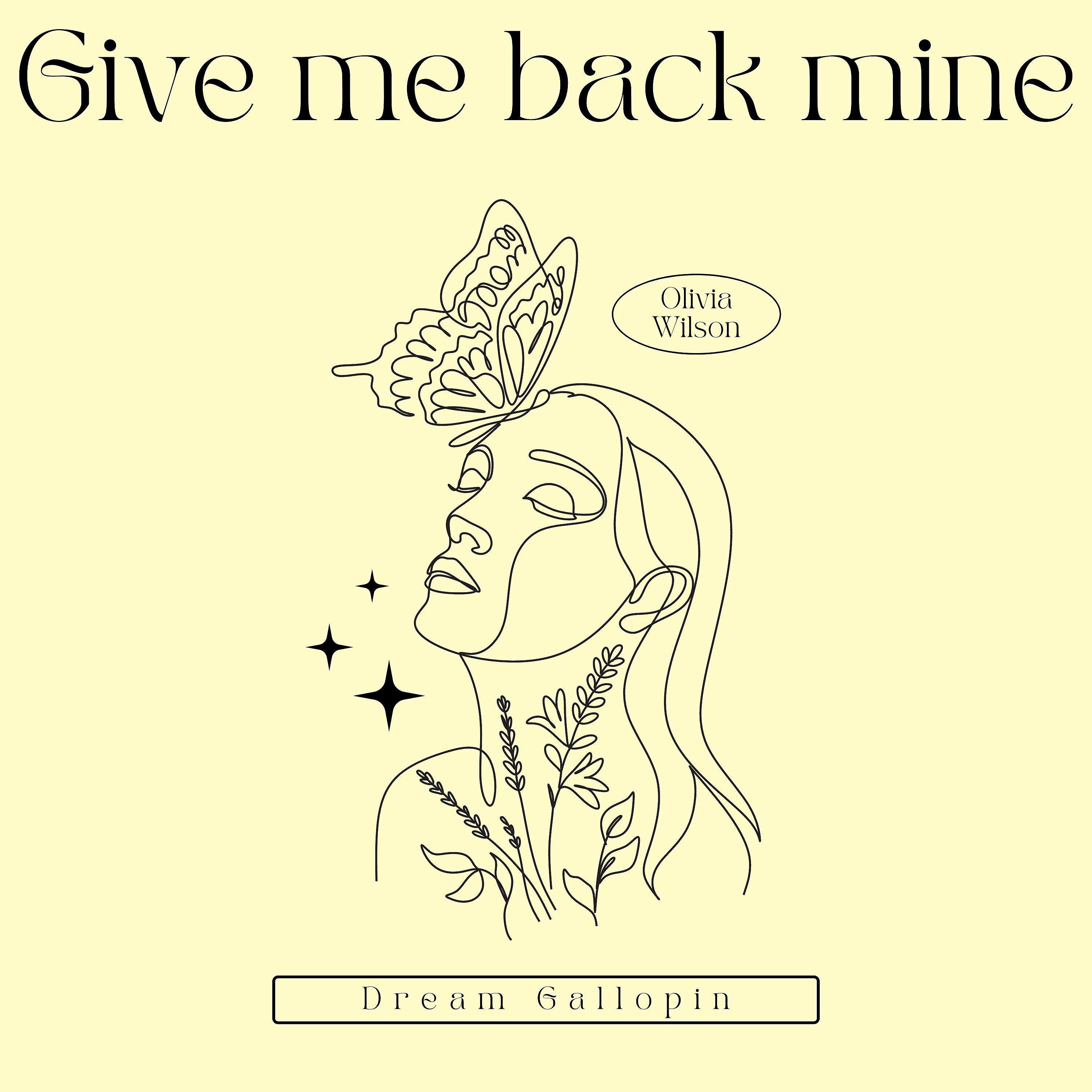 Постер альбома Give Me Back Mine