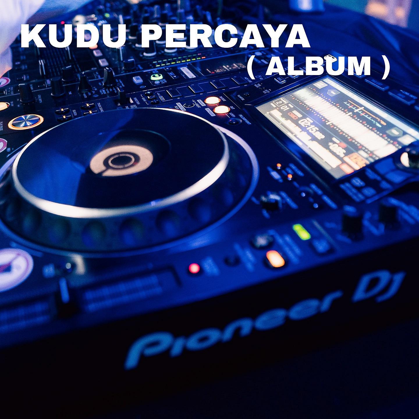 Постер альбома Kudu Percaya