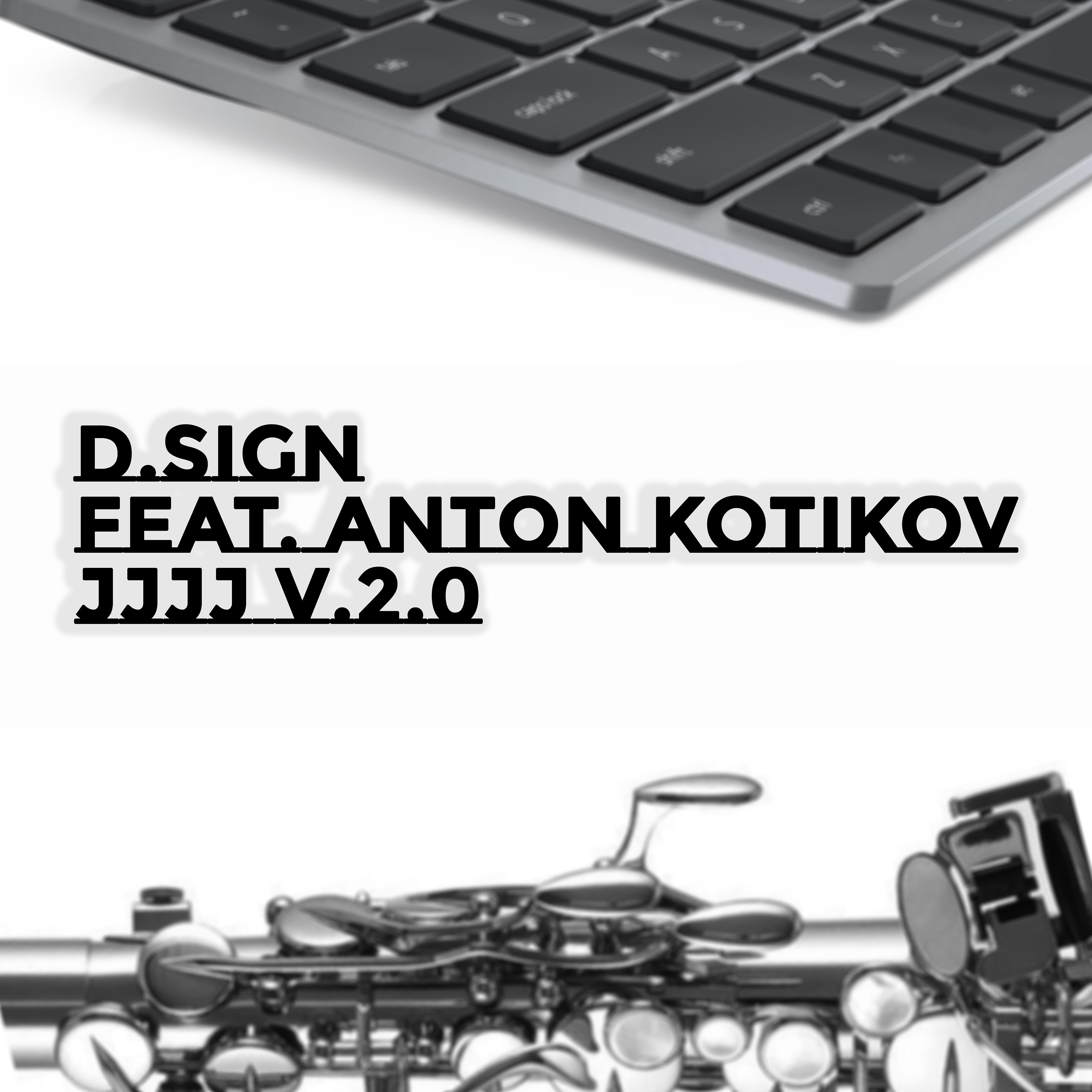 Постер альбома Jjjj V.2.0 (feat. Anton Kotikov)