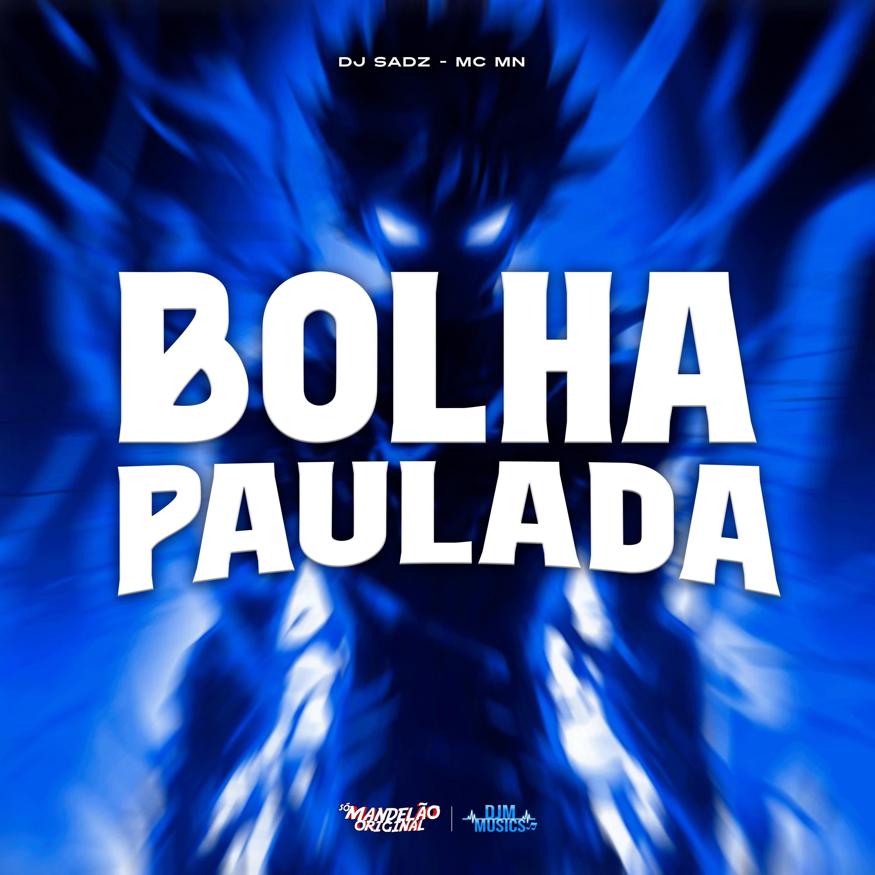 Постер альбома Bolha Paulada