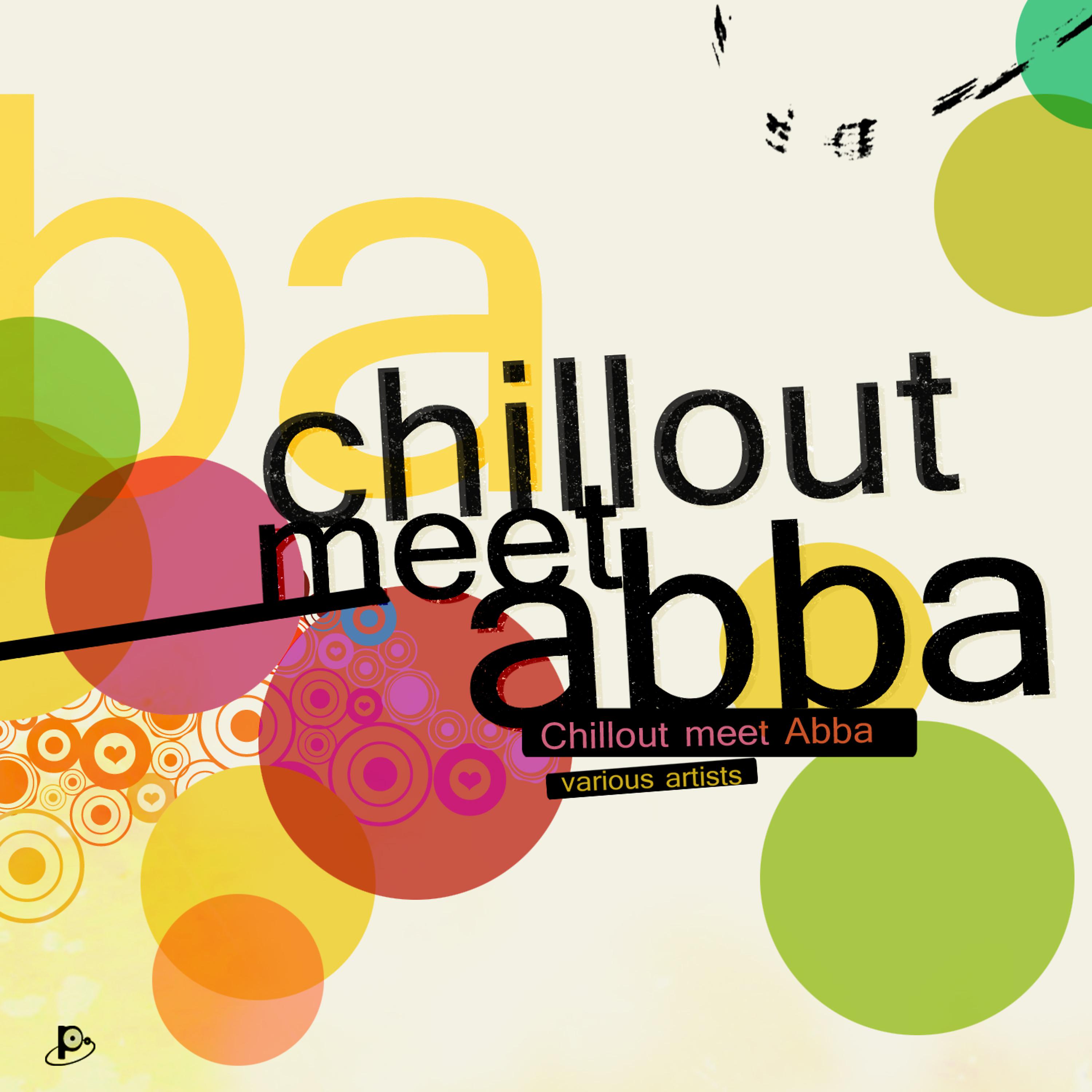 Постер альбома Chillout Meet Abba