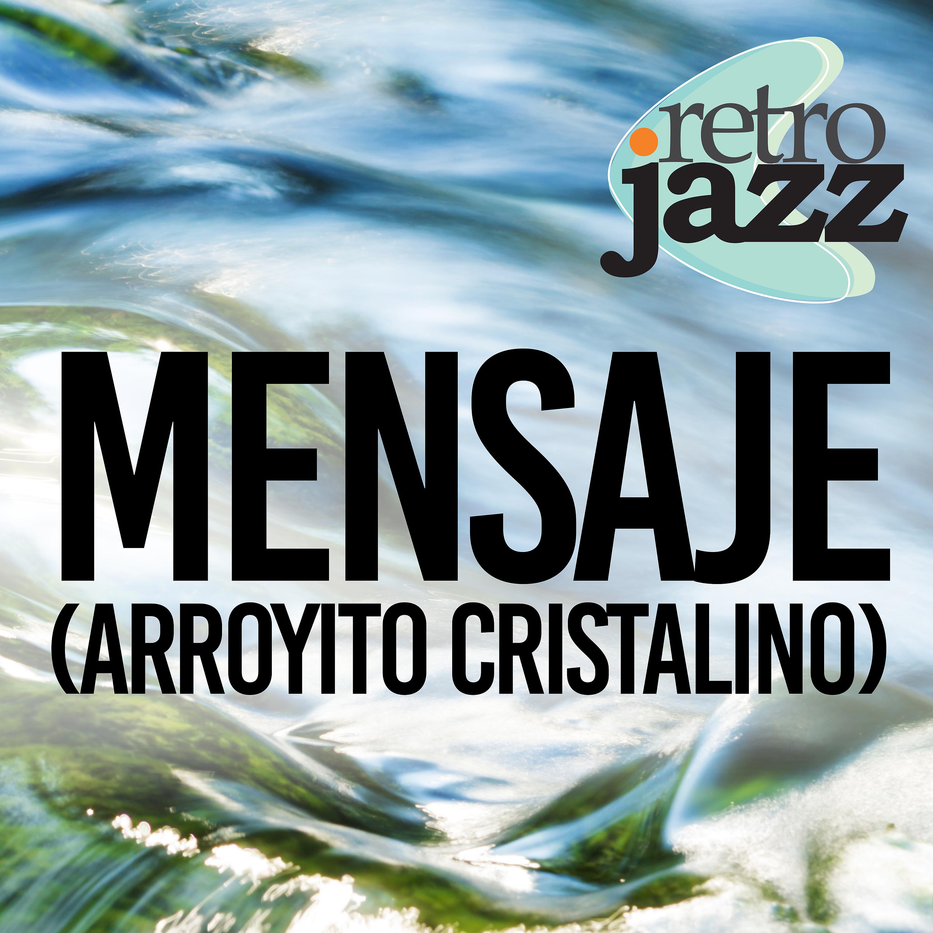 Постер альбома Mensaje (Arroyito Cristalino)