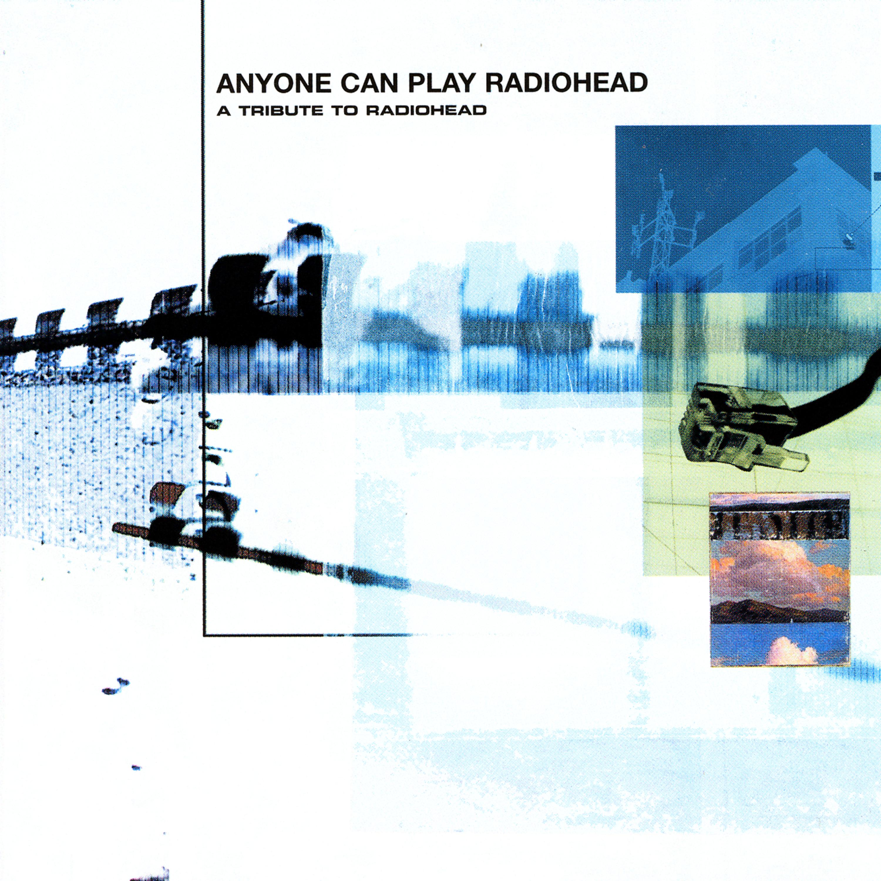 Постер альбома Anyone Can Play Radiohead - A Tribute to Radiohead